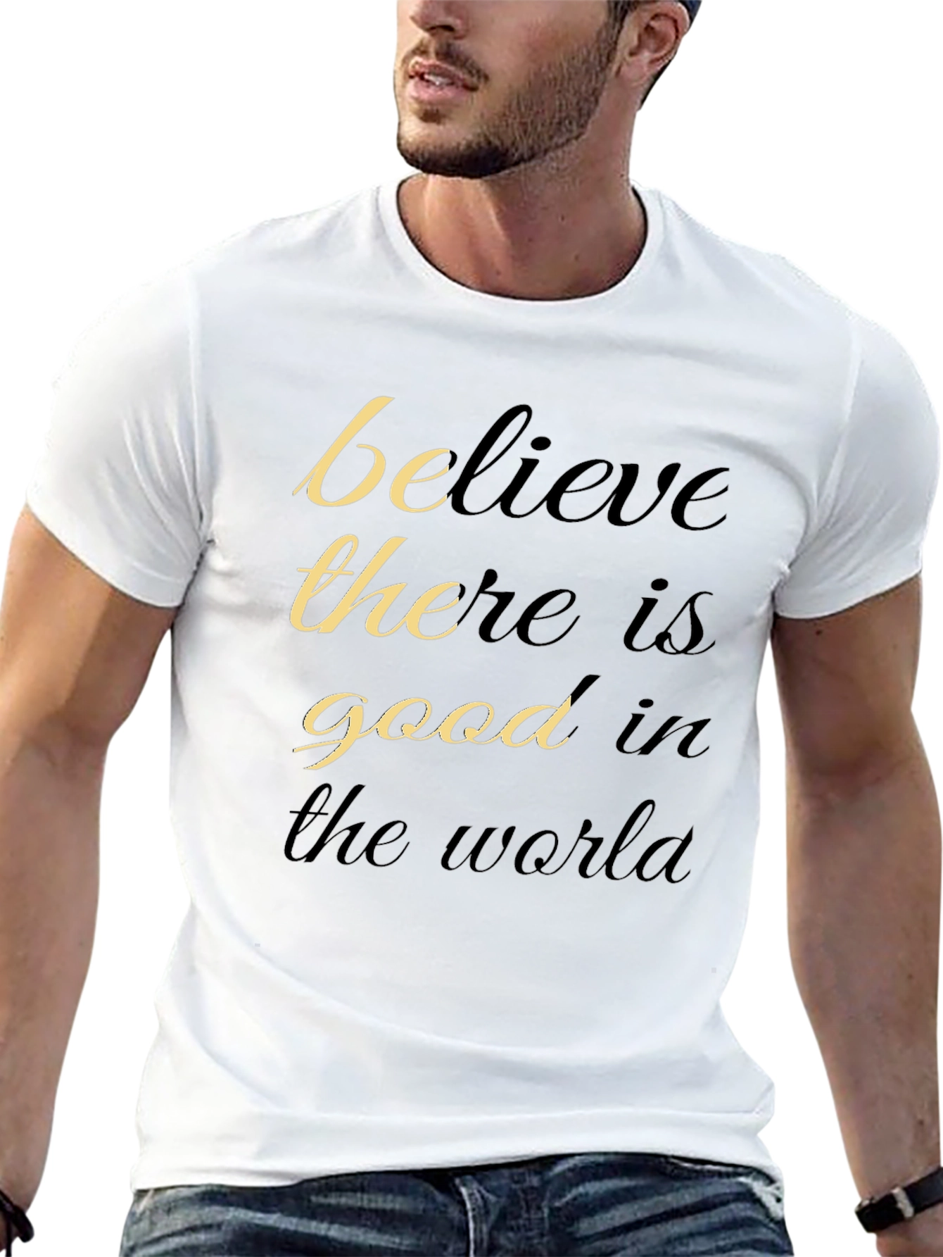 Believe There Is Good T-Shirt - Motivational Black Tee