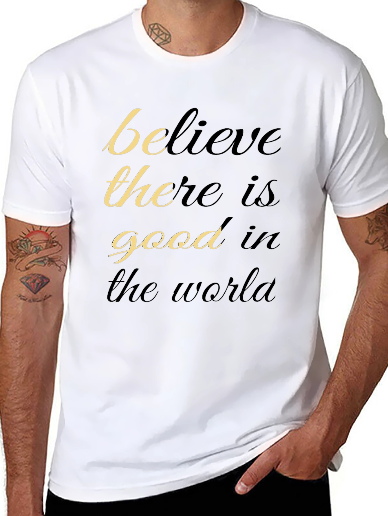 Believe There Is Good T-Shirt - Motivational Black Tee