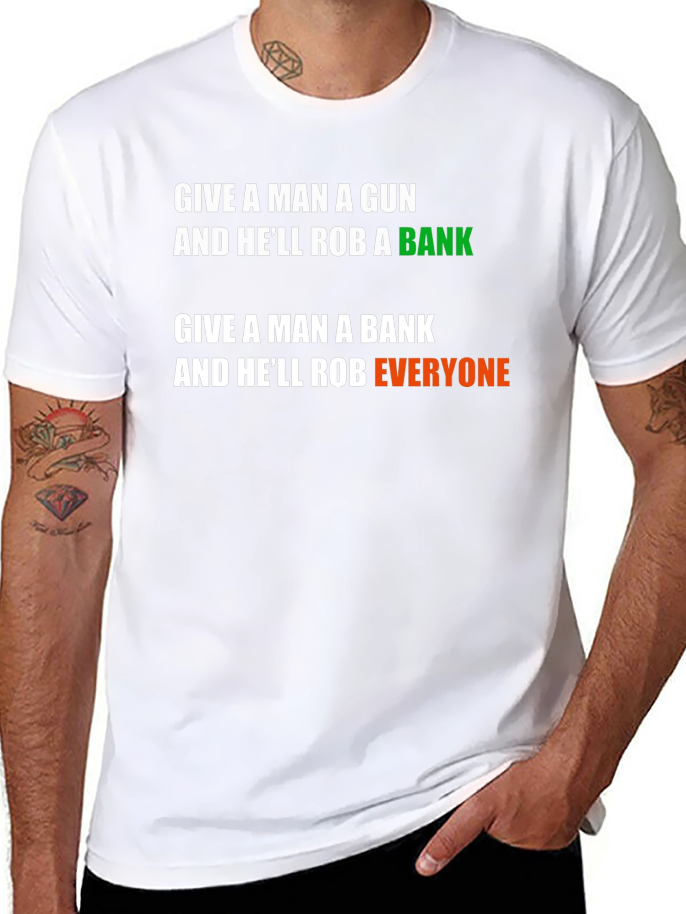 Give a Man a Bank Funny Slogan T-Shirt