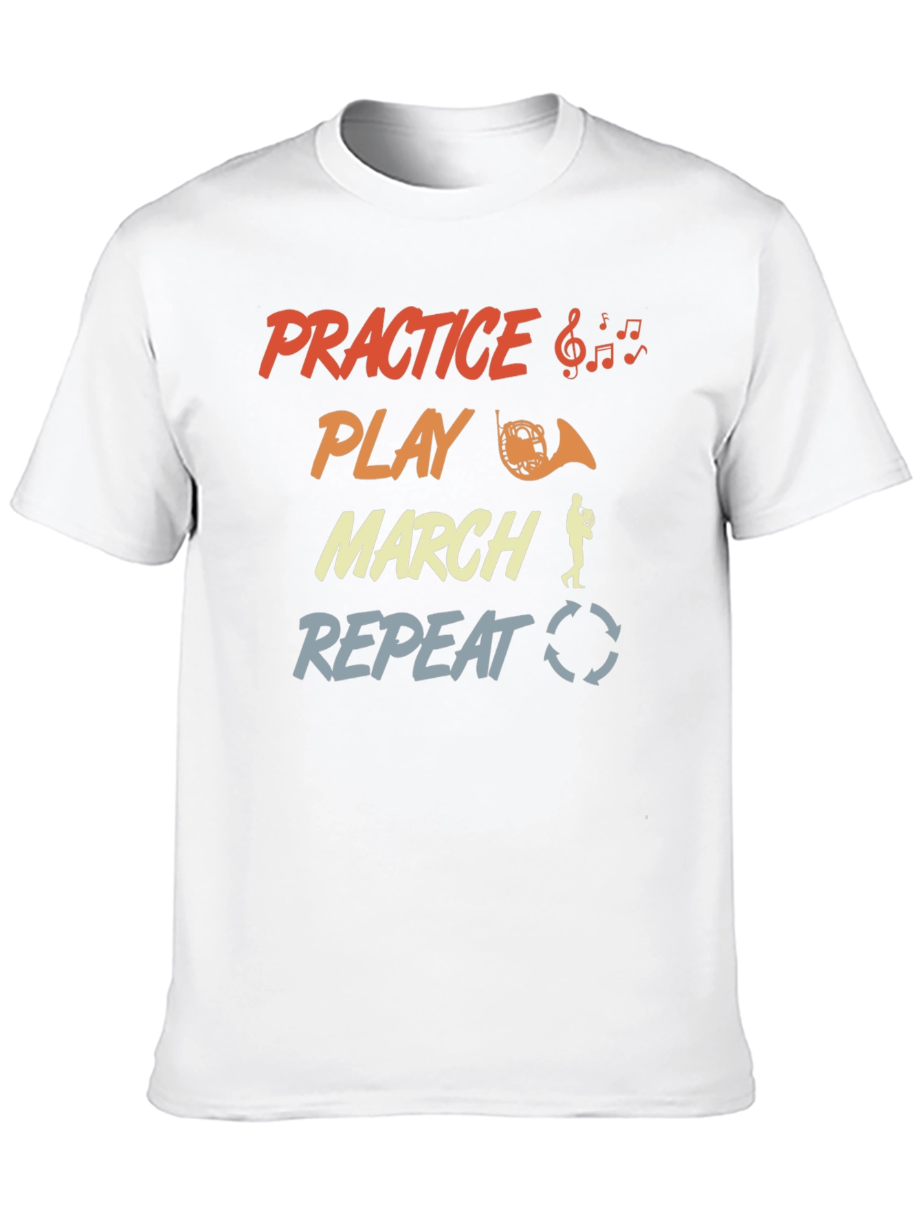 Practice Play March Repeat Music T-Shirt
