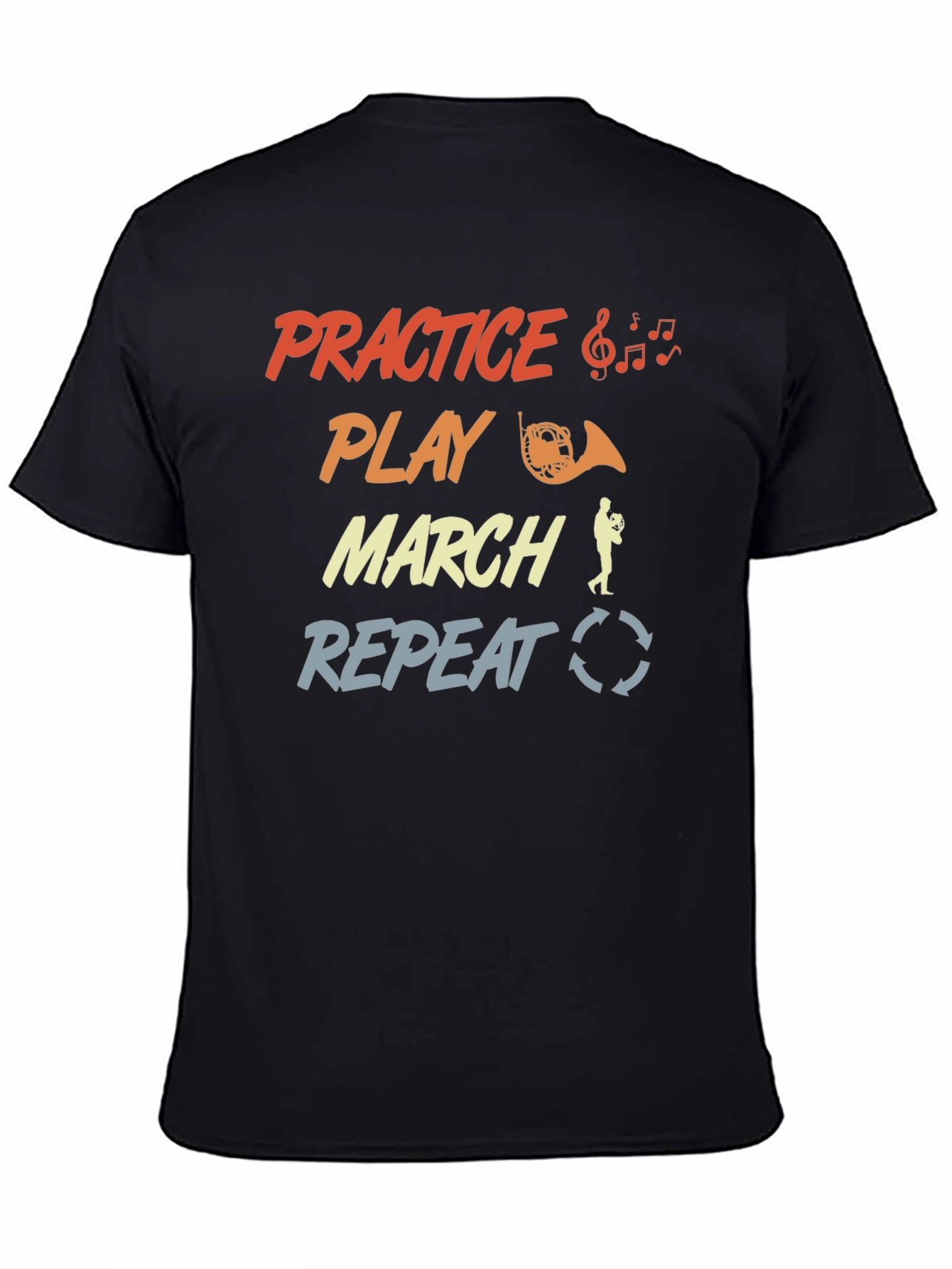 Practice Play March Repeat Music T-Shirt