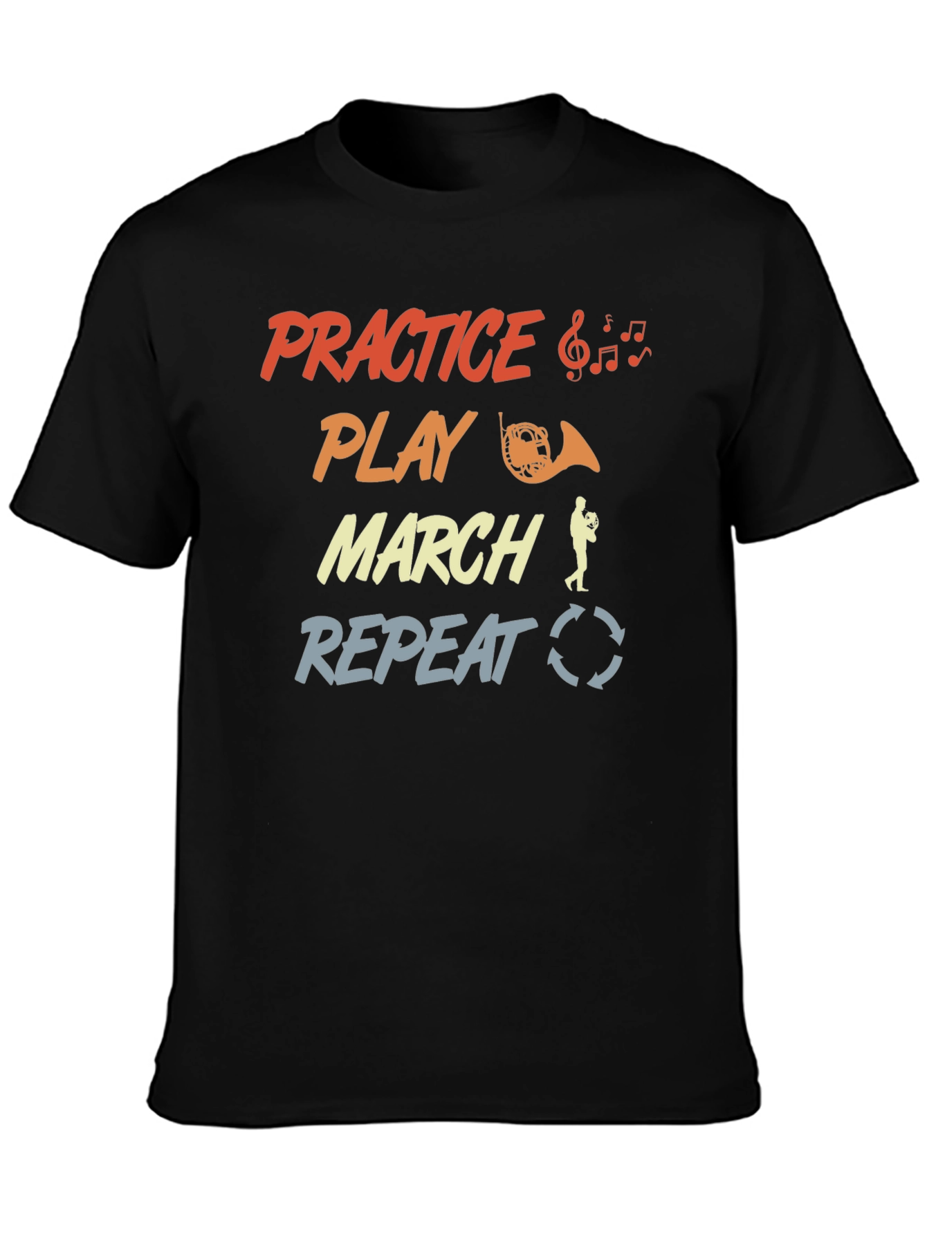 Practice Play March Repeat Music T-Shirt