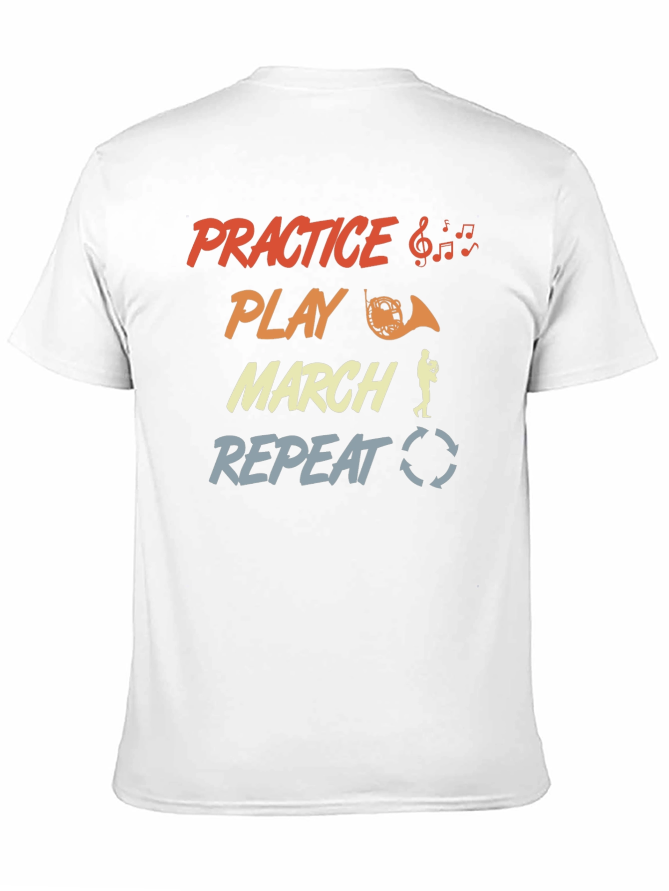 Practice Play March Repeat Music T-Shirt