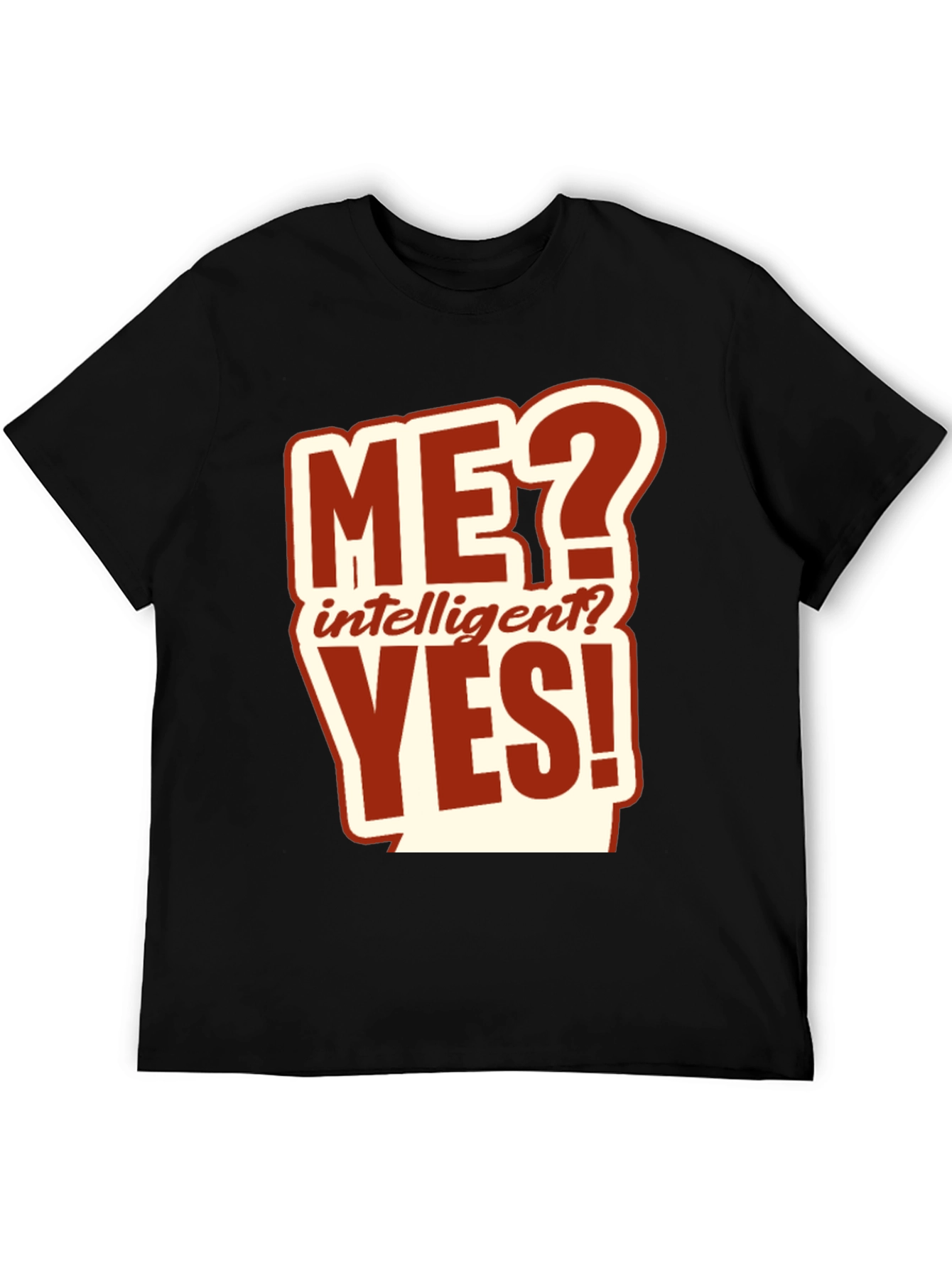 Funny ME? Intelligent? YES! Graphic Tee
