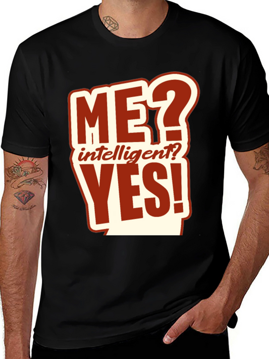 Funny ME? Intelligent? YES! Graphic Tee