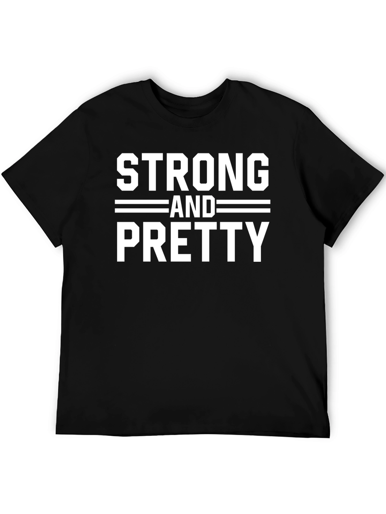 Strong and Pretty Black T-Shirt