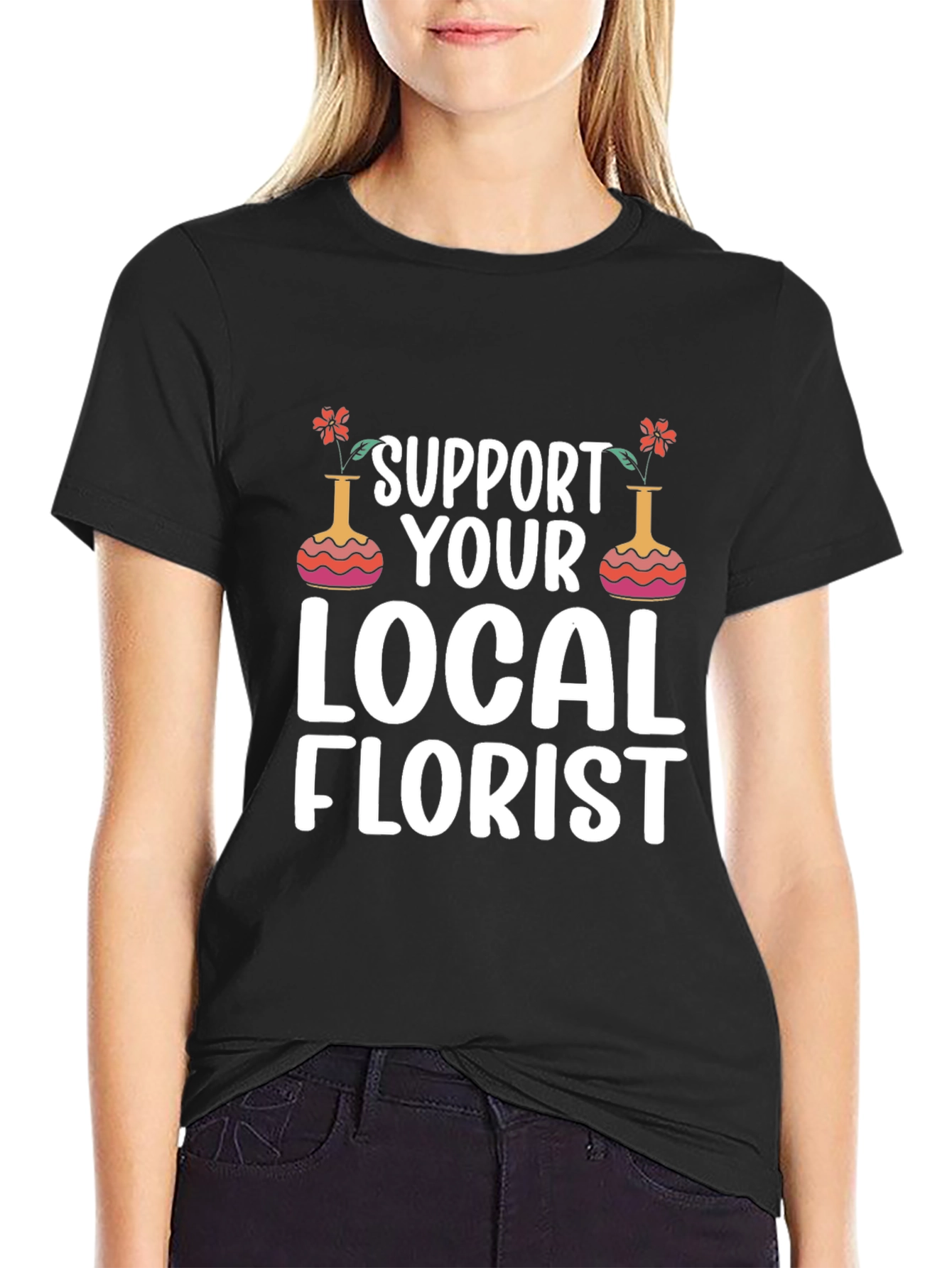 Support Local Florist T-Shirt
