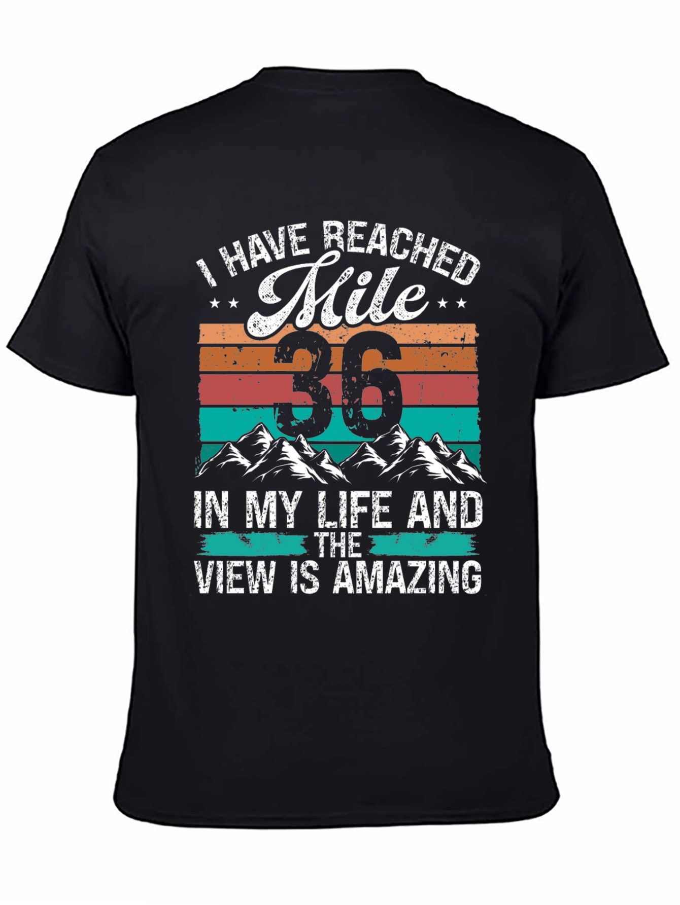 Reached Mile 36 Amazing View Graphic Tee