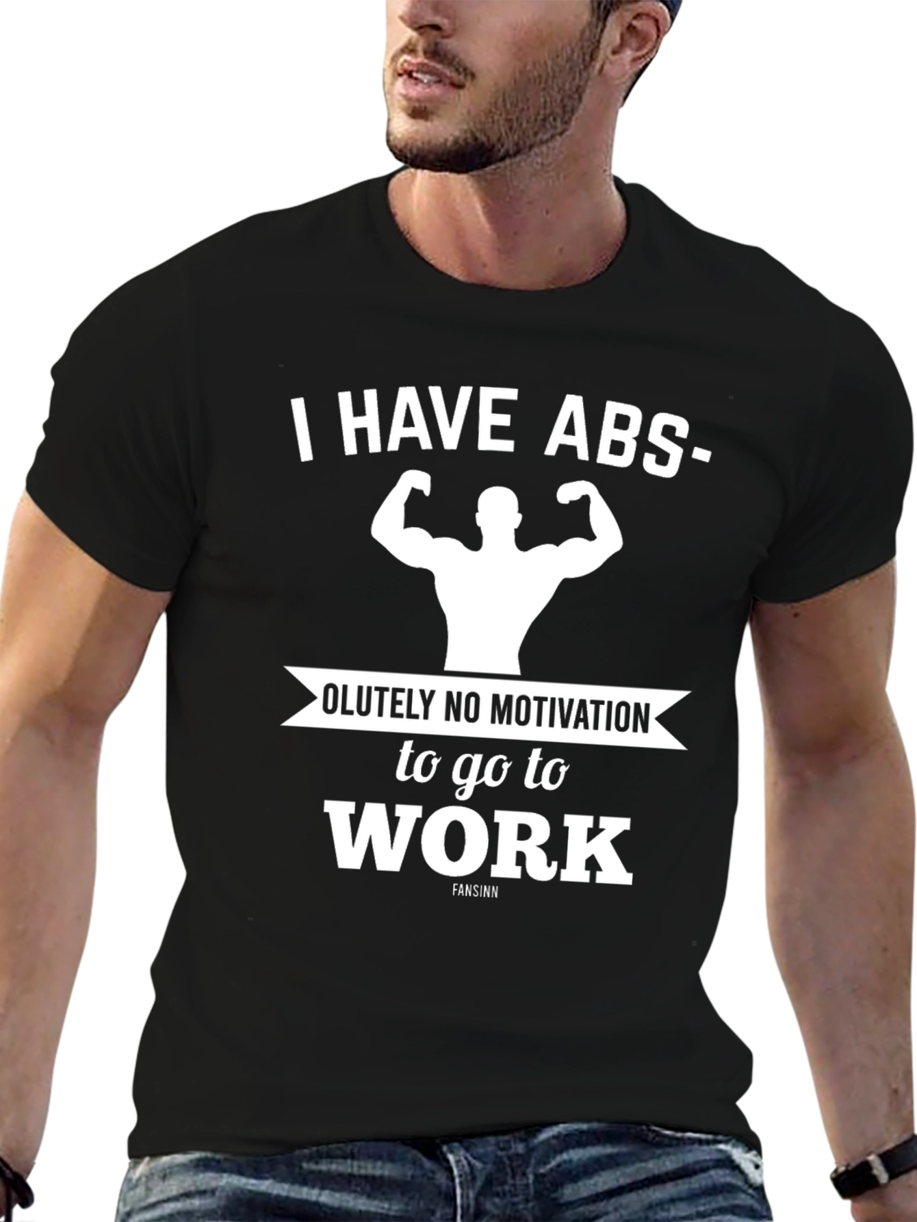 Funny Gym T-Shirt: I Have Abs-olutely No Motivation