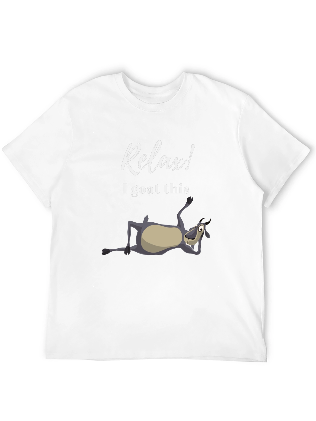 Relax I Goat This T-Shirt - Funny Casual Tee