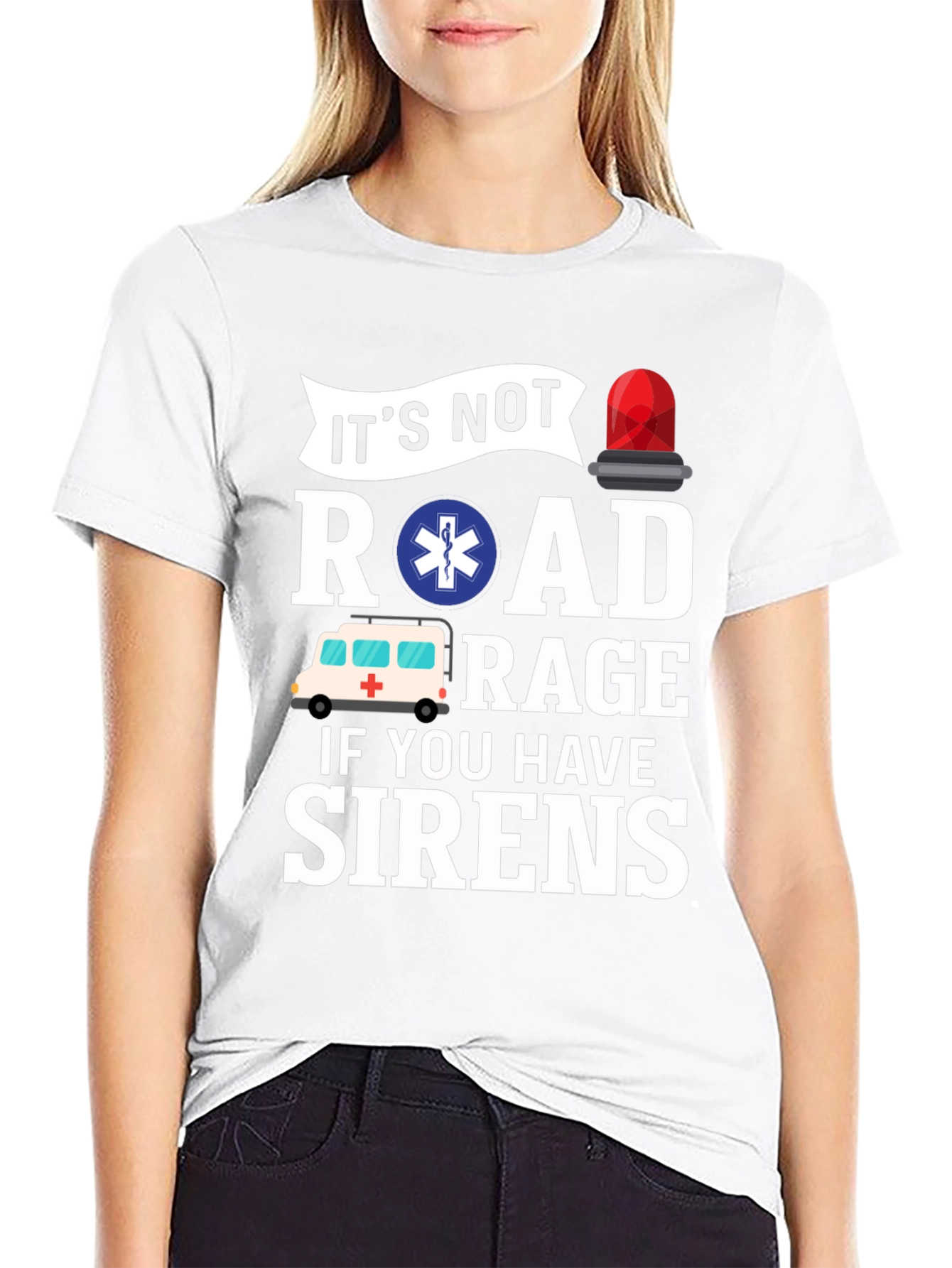 Funny EMT T-Shirt - Road Rage Sirens