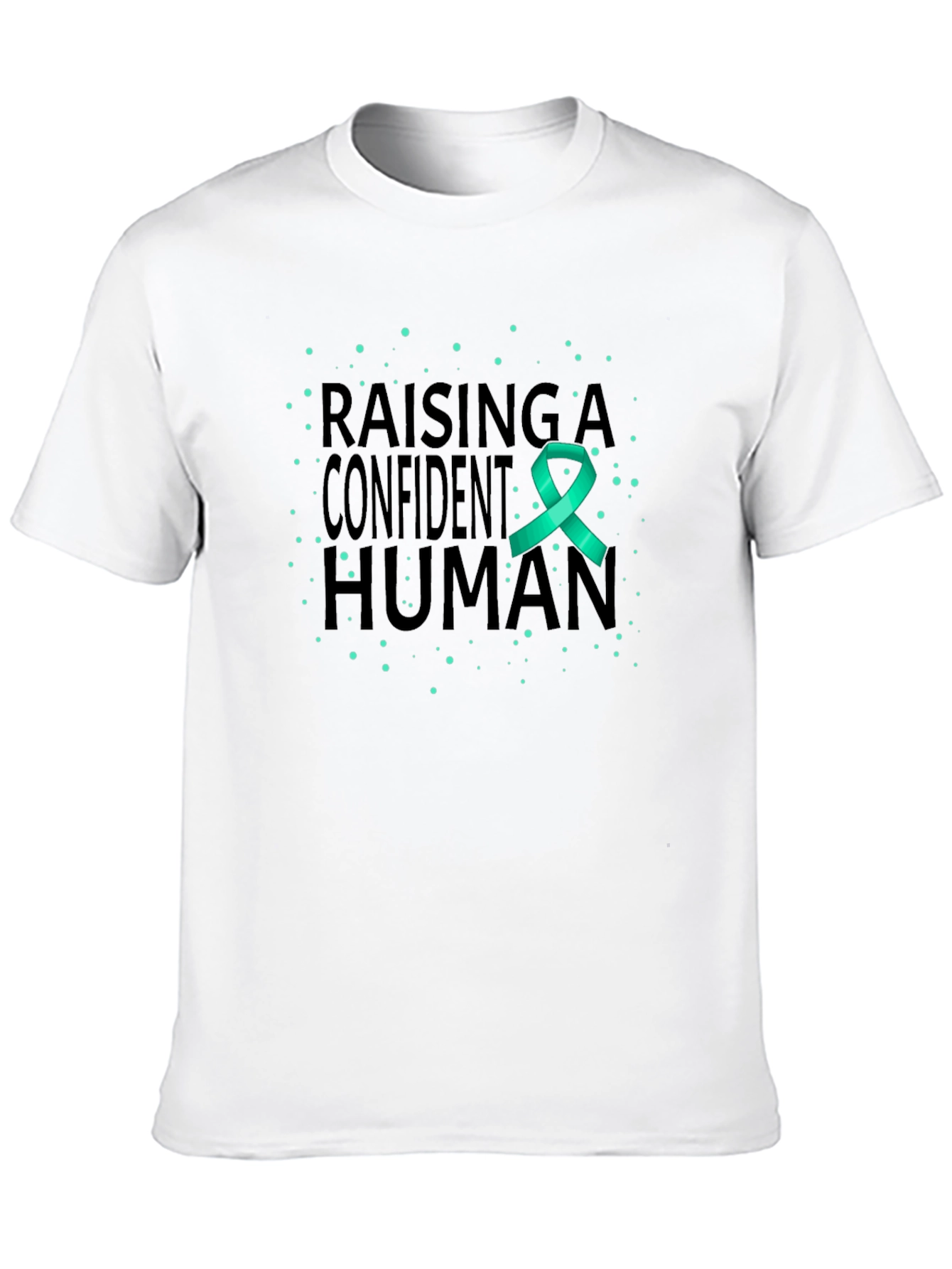 Raising a Confident Human T-Shirt