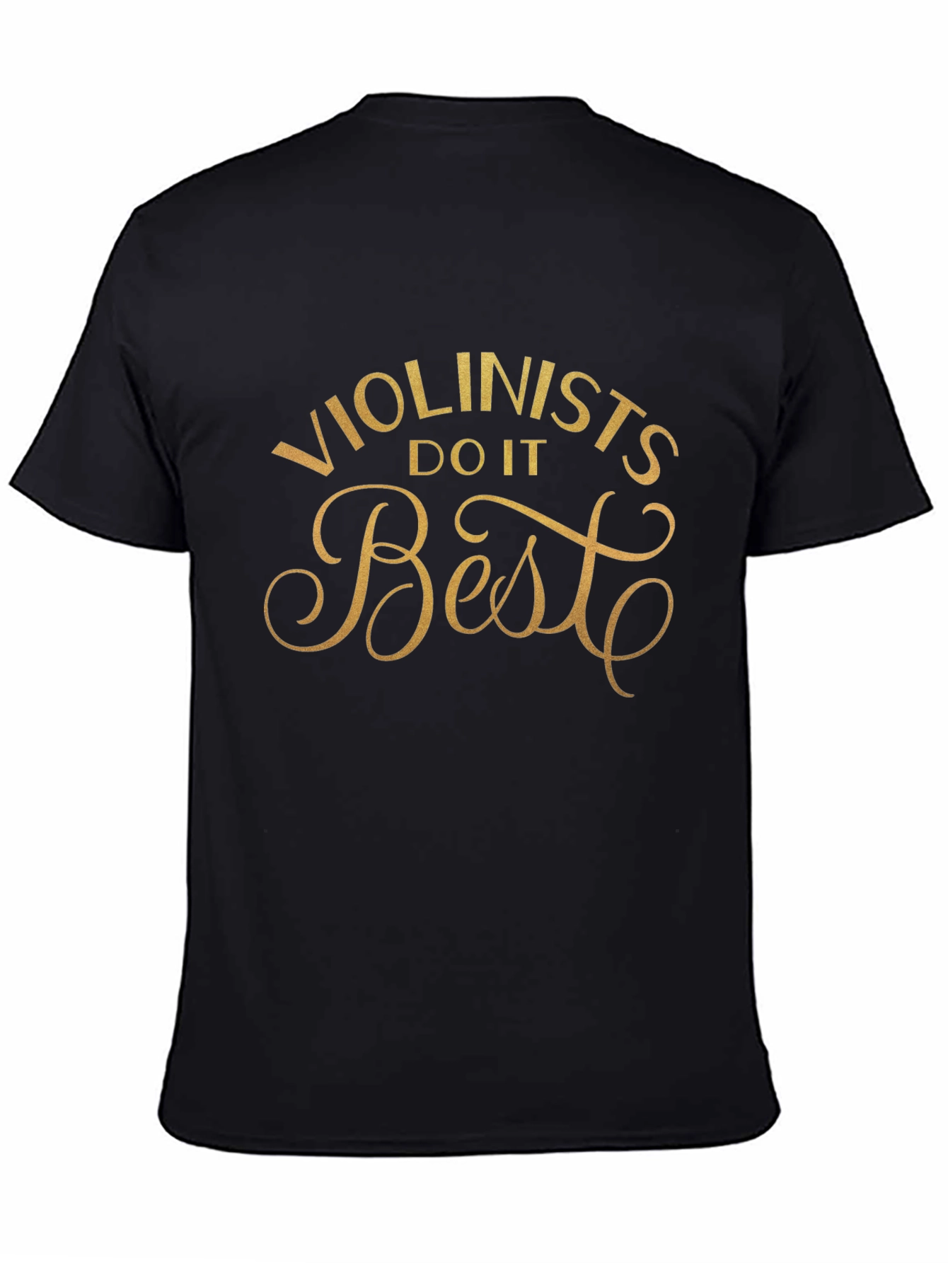 Violinists Do It Best Black Graphic Tee
