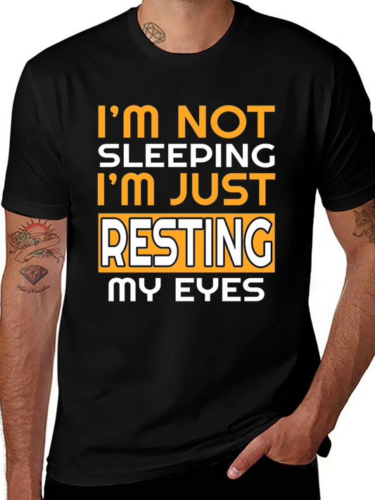 Im Not Sleeping Resting My Eyes T-Shirt