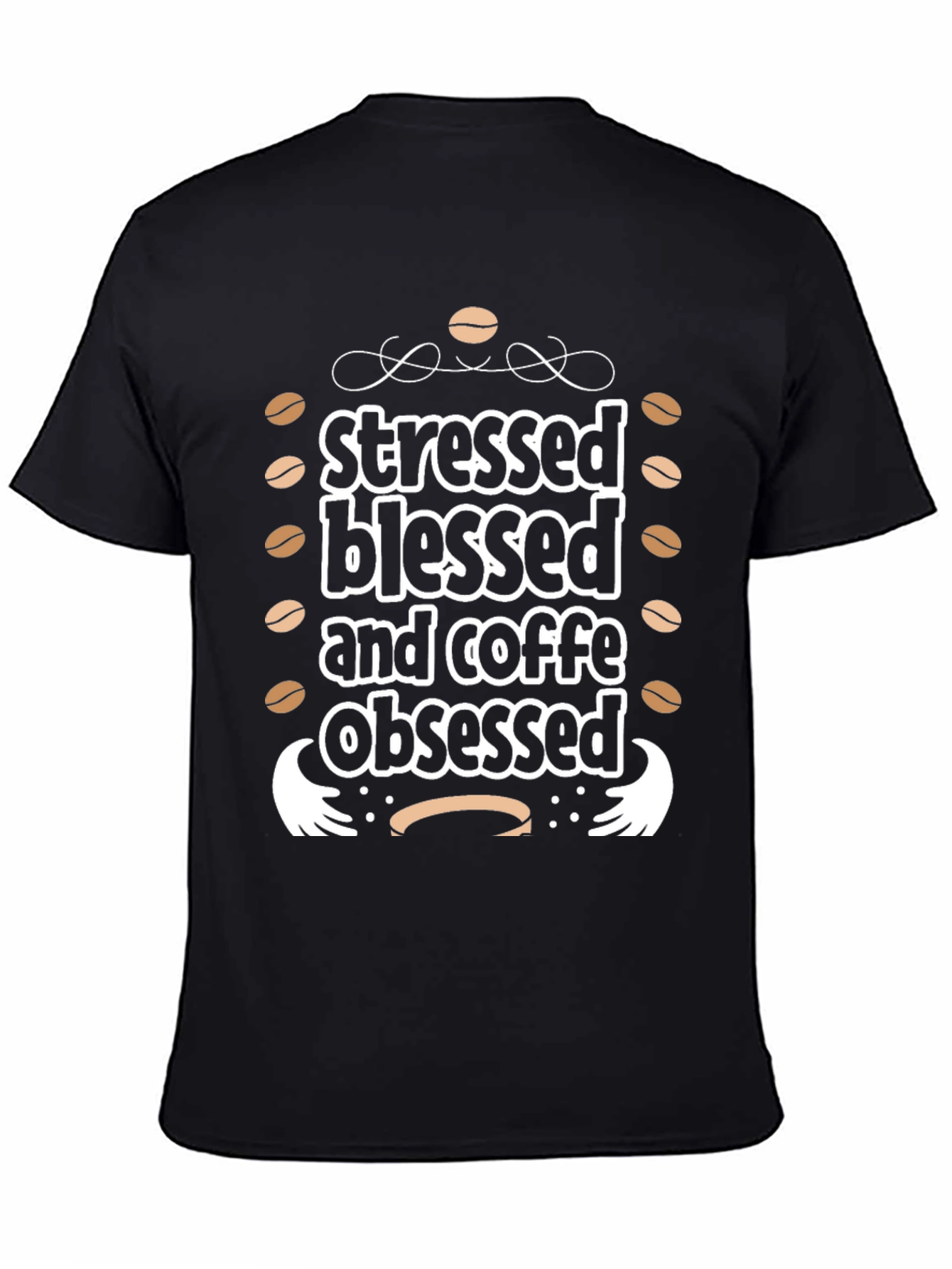 Stressed Blessed and Coffee Obsessed T-Shirt