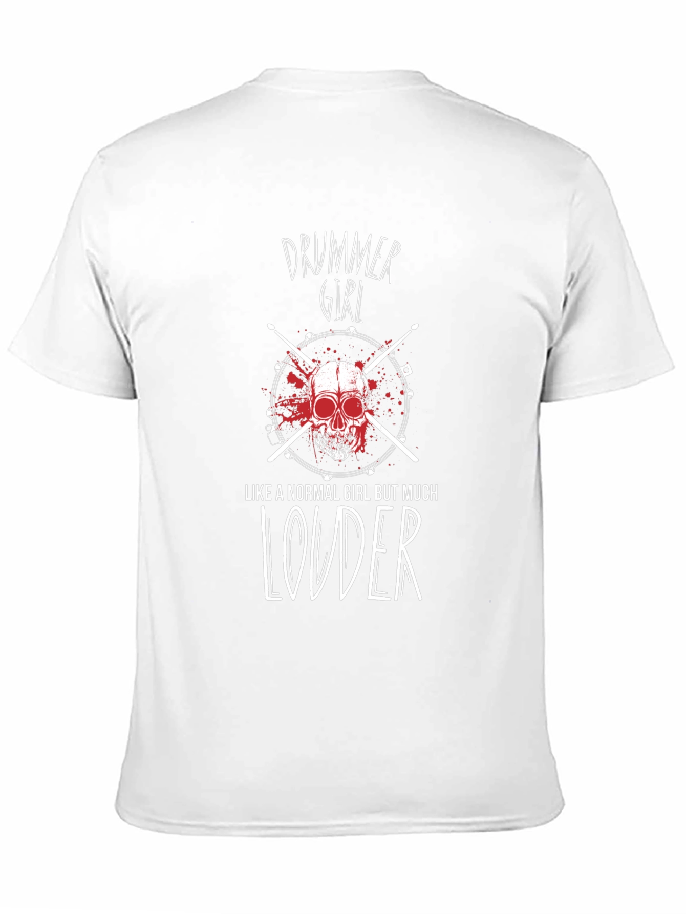 Drummer Girl T-Shirt - Loud Music Lover