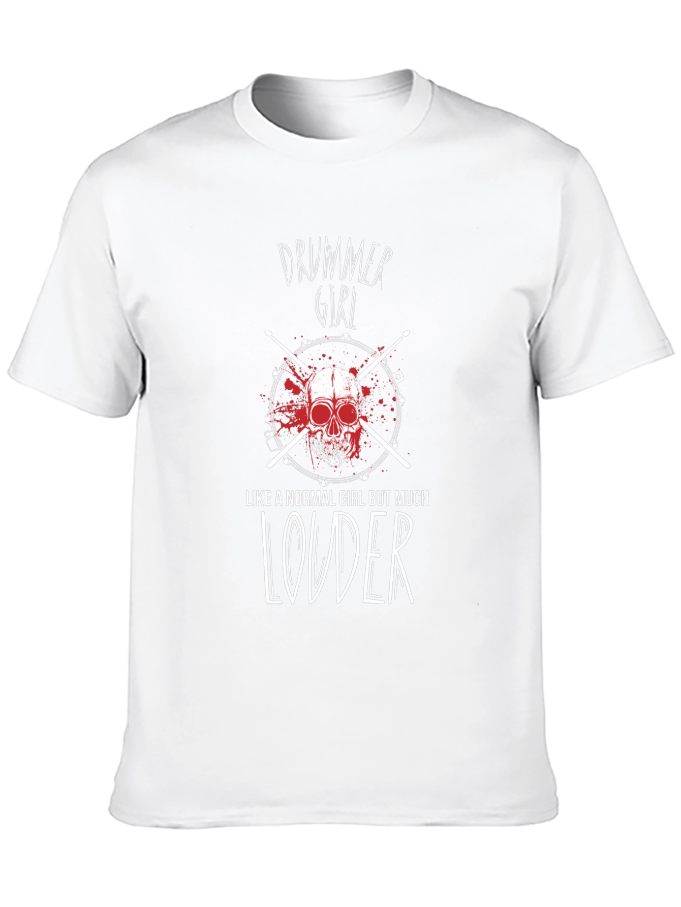 Drummer Girl T-Shirt - Loud Music Lover