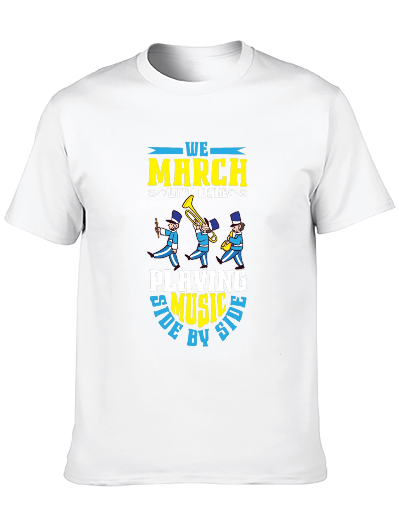 Marching Band T-Shirt: We March With Pride