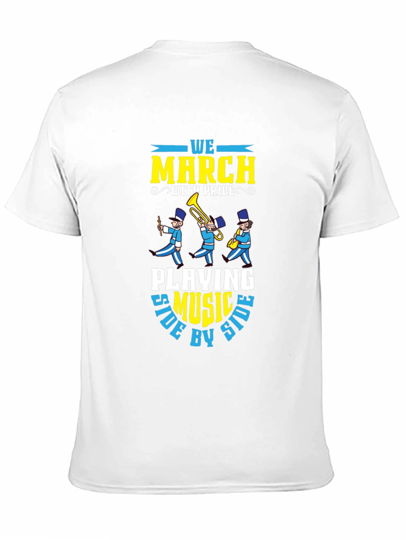 Marching Band T-Shirt: We March With Pride