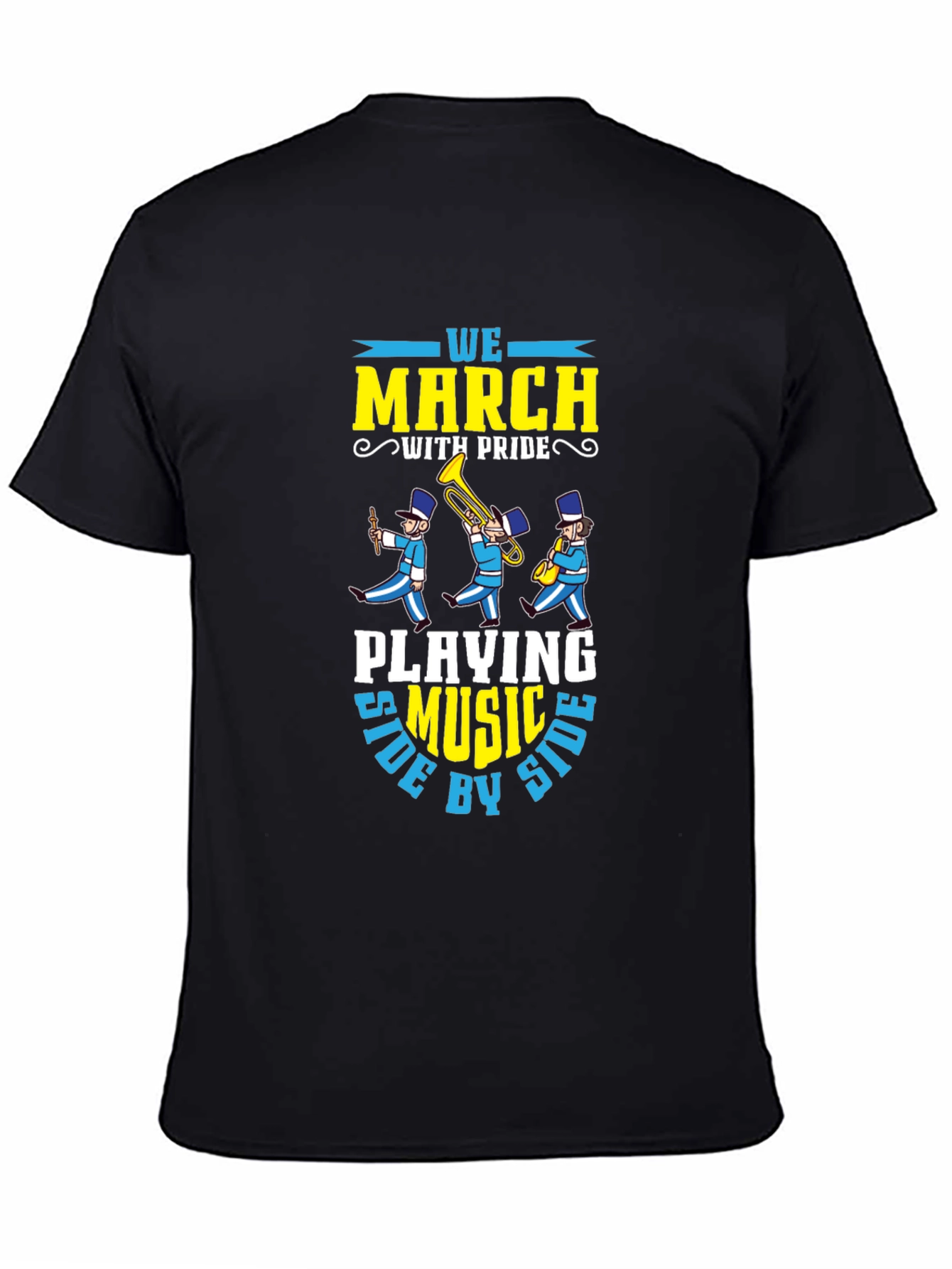 Marching Band T-Shirt: We March With Pride