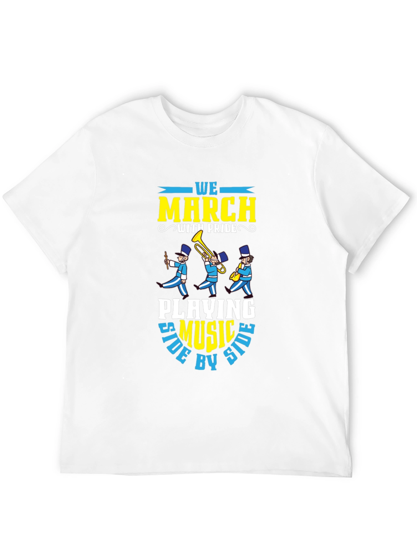 Marching Band T-Shirt: We March With Pride