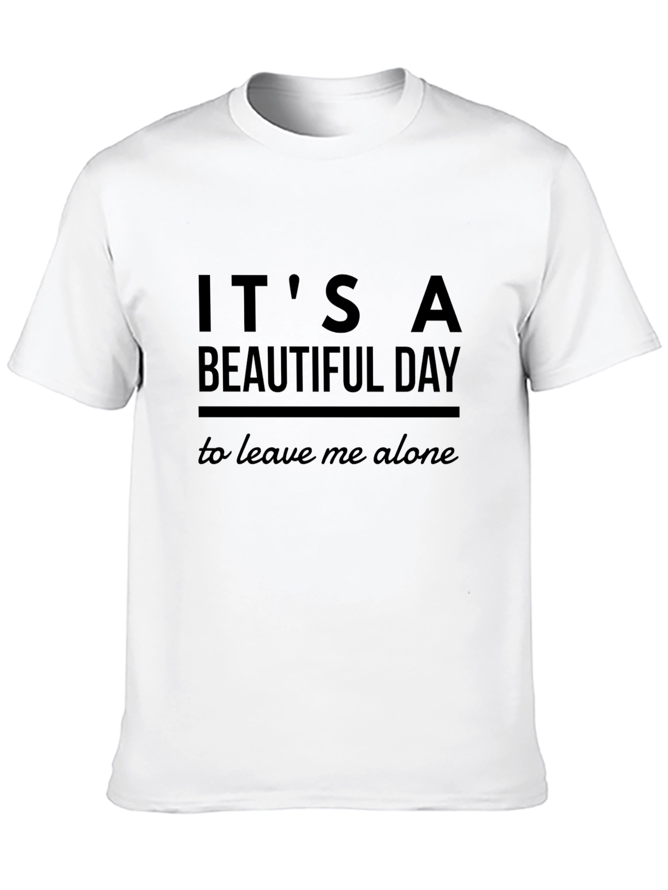 Its a Beautiful Day T-Shirt