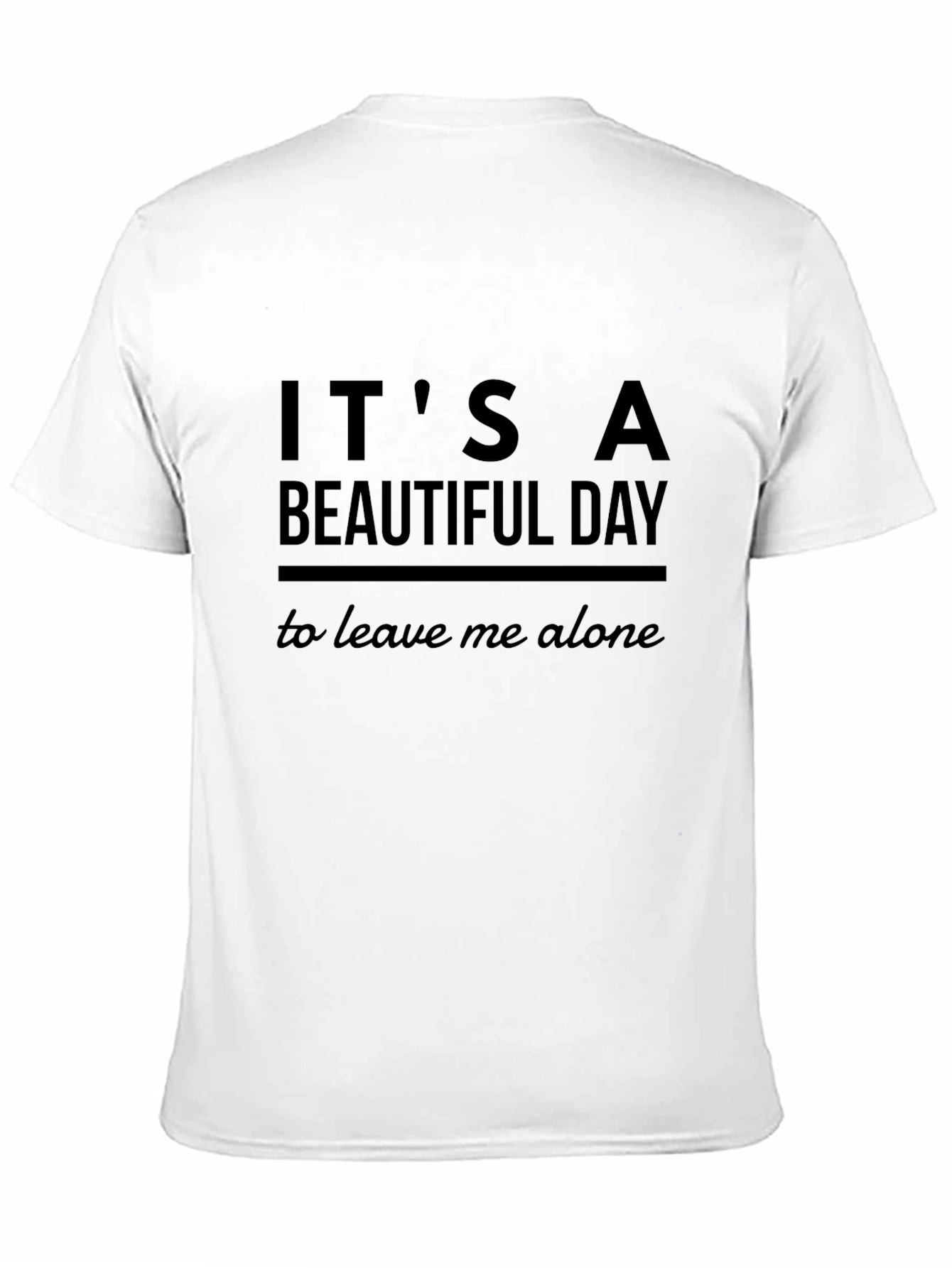 Its a Beautiful Day T-Shirt
