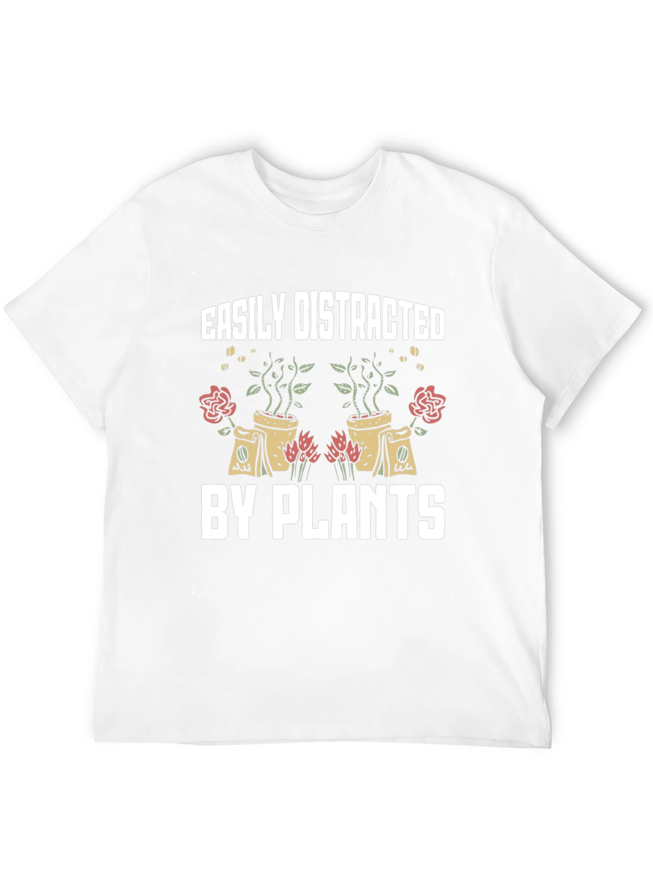 Easily Distracted by Plants Graphic T-Shirt