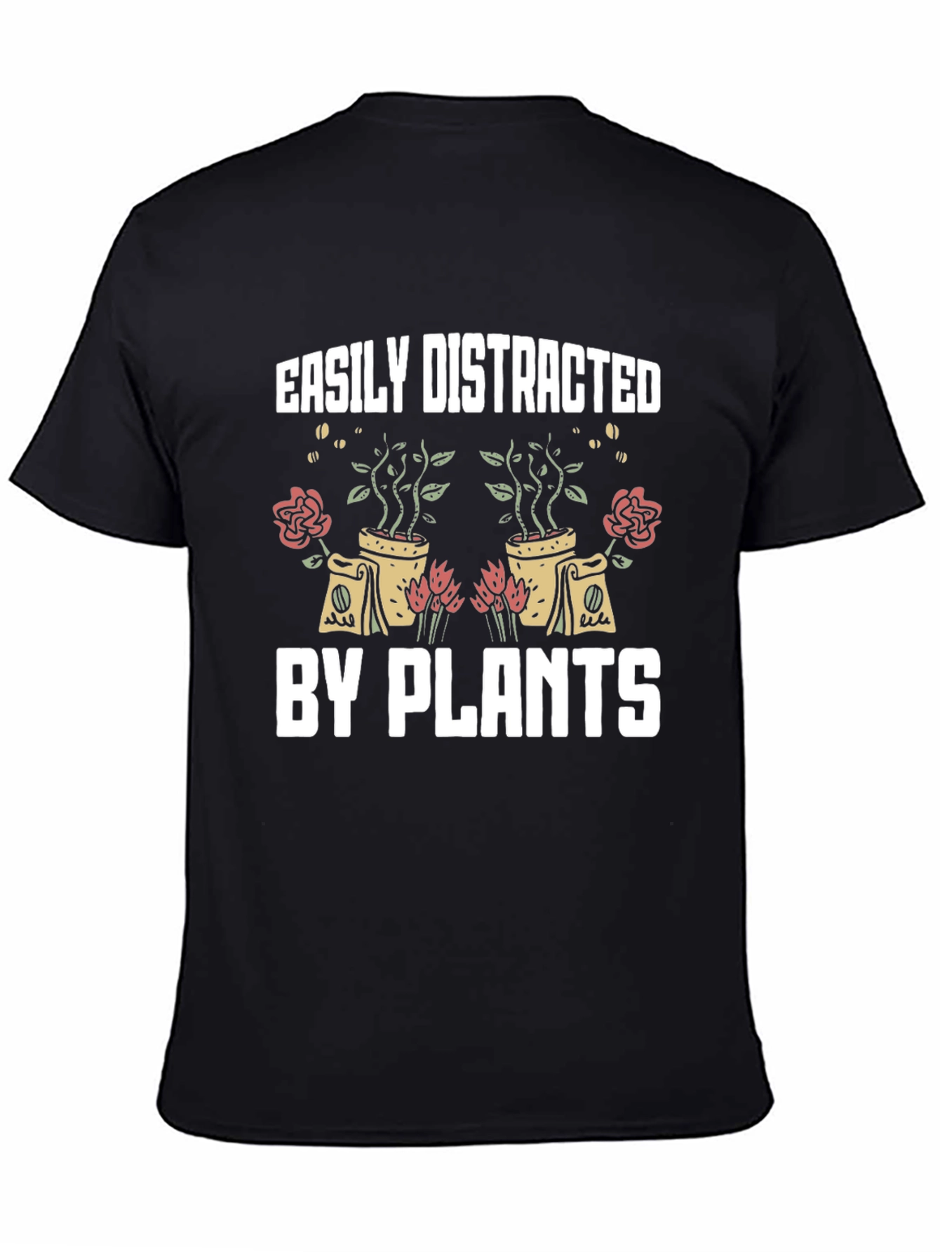Easily Distracted by Plants Graphic T-Shirt
