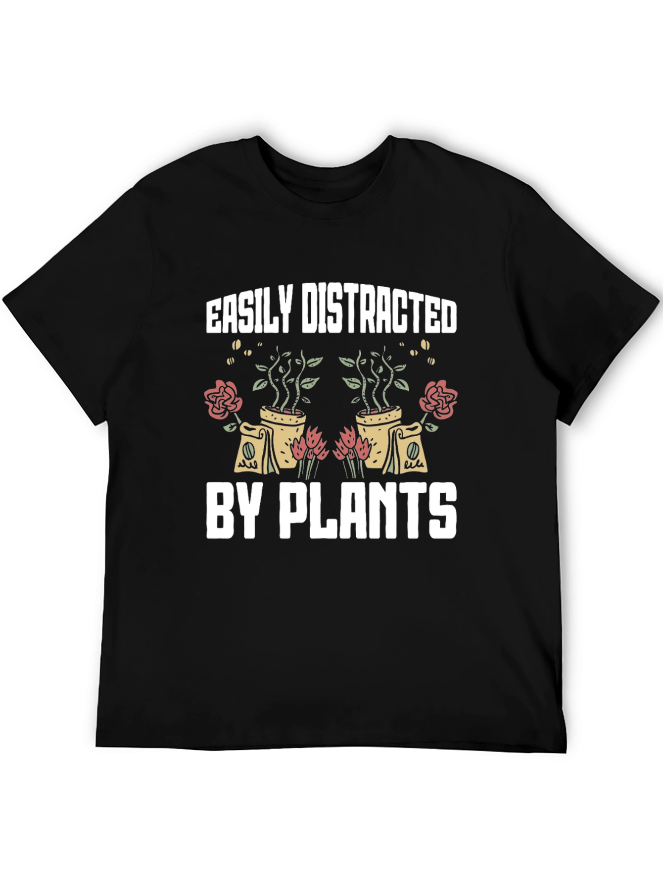 Easily Distracted by Plants Graphic T-Shirt