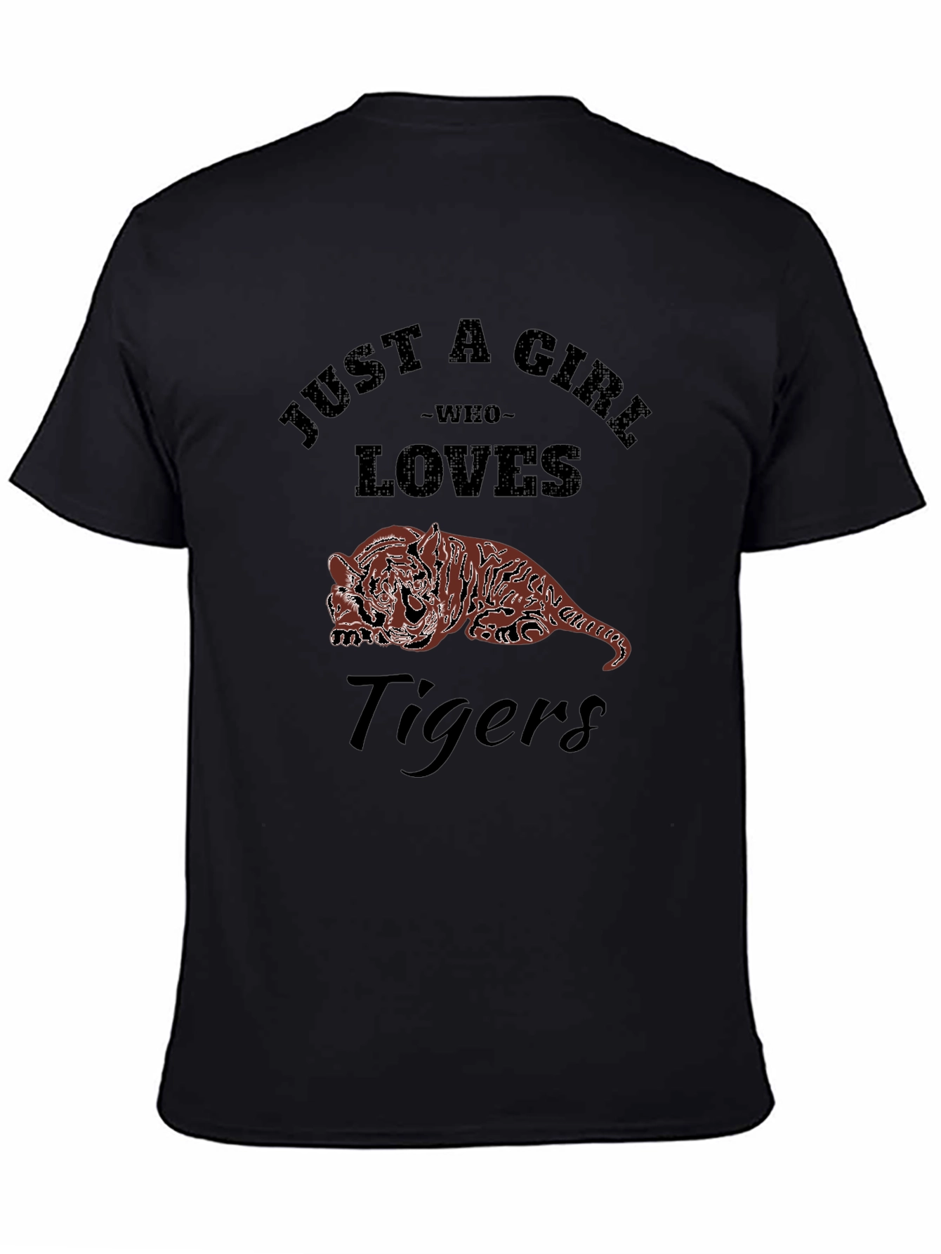 Just a Girl Who Loves Tigers Black T-Shirt