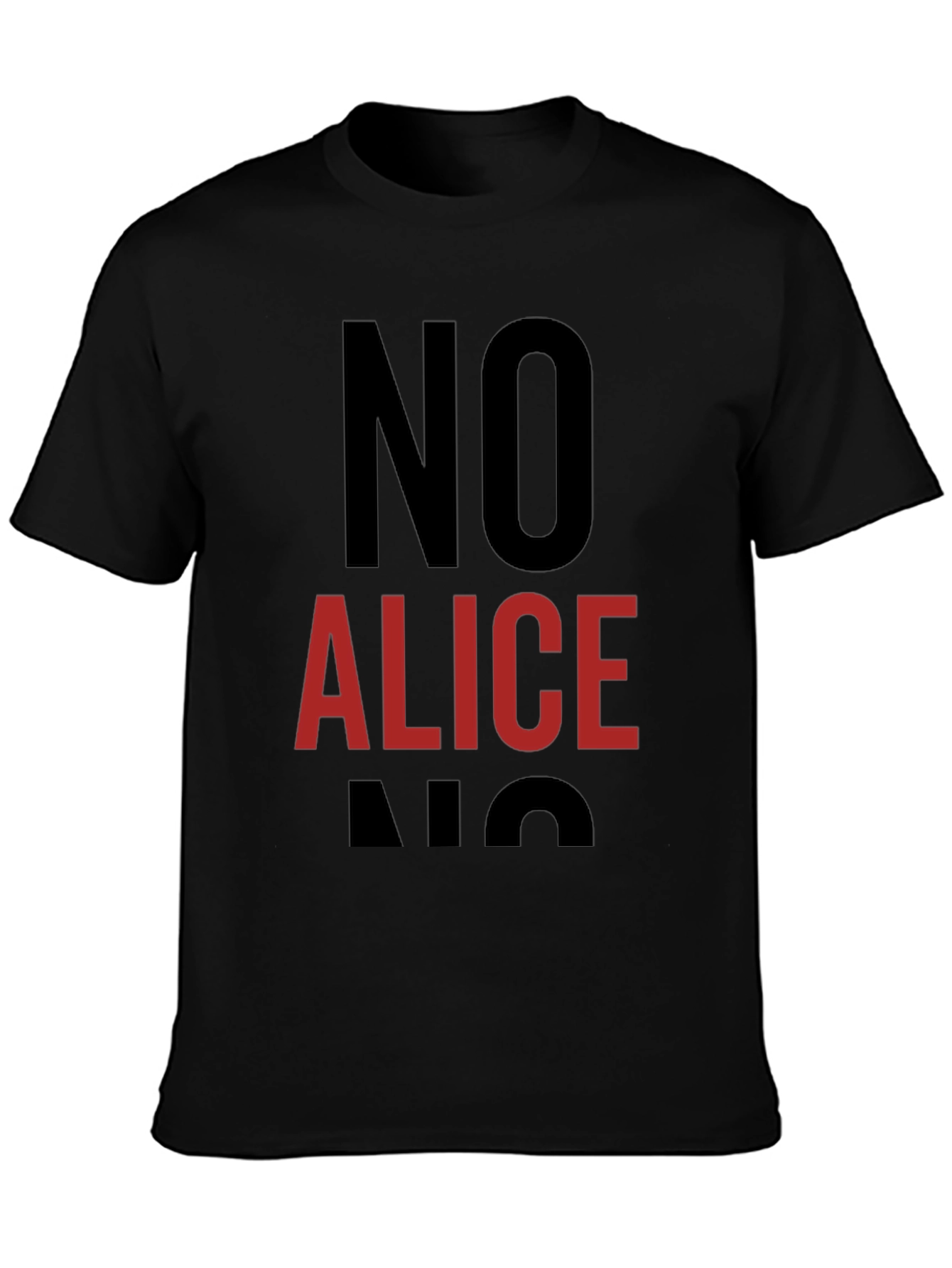 NO ALICE NO T-Shirt