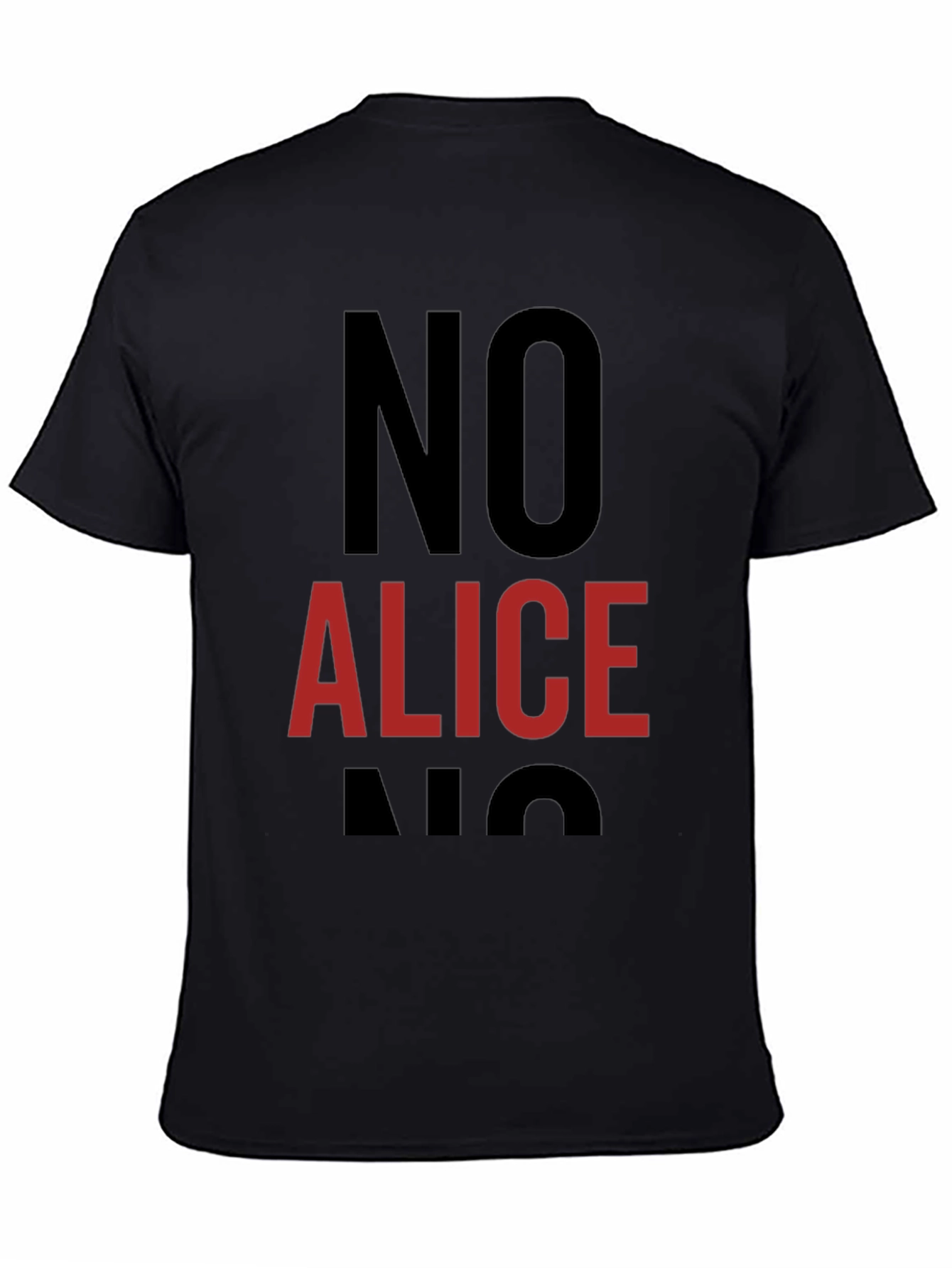 NO ALICE NO T-Shirt