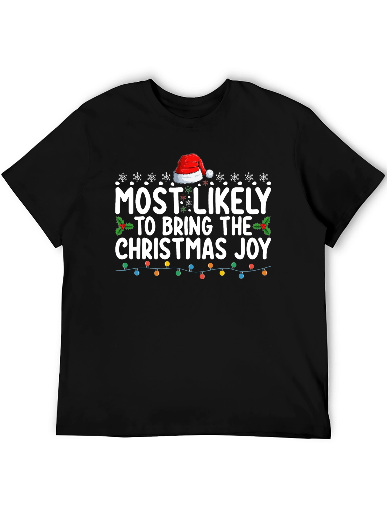 Most Likely To Bring The Christmas Joy T-Shirt