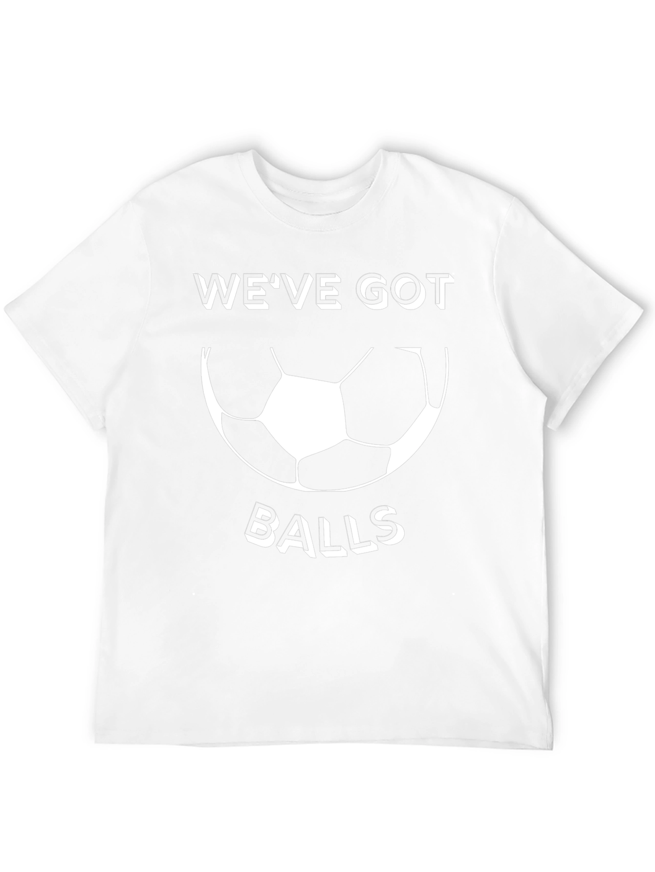 Funny Soccer T-Shirt: Weve Got Balls Graphic Tee
