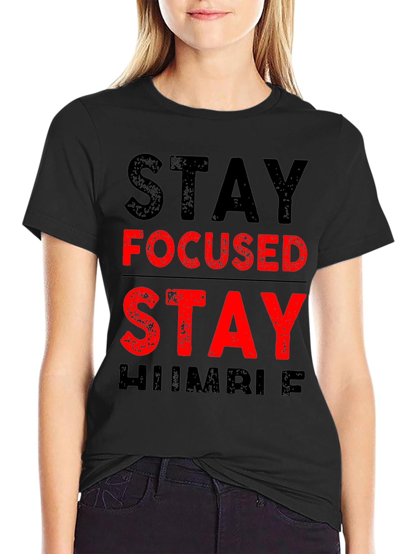 Stay Focused Stay Humble T-Shirt Black