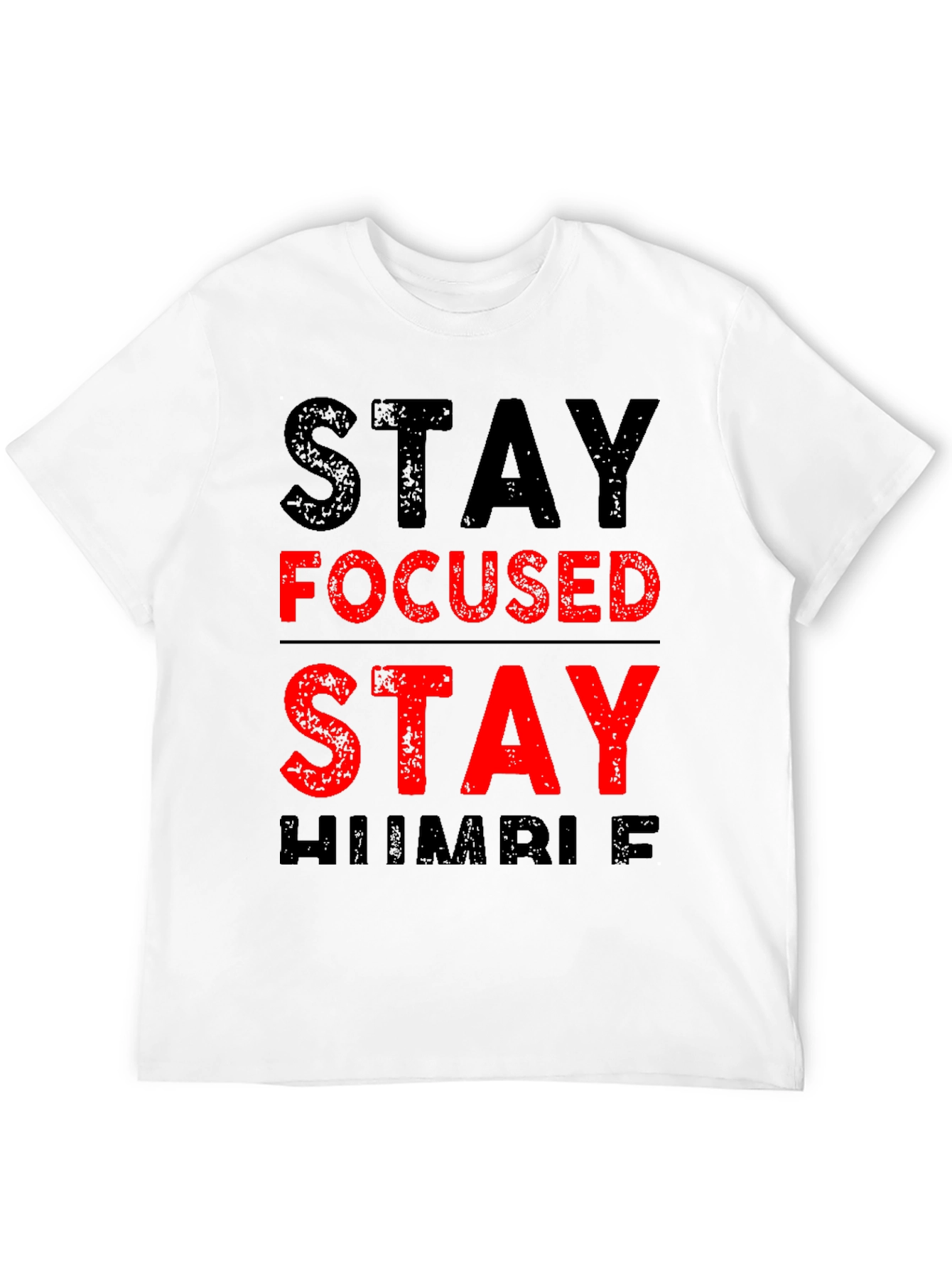 Stay Focused Stay Humble T-Shirt Black