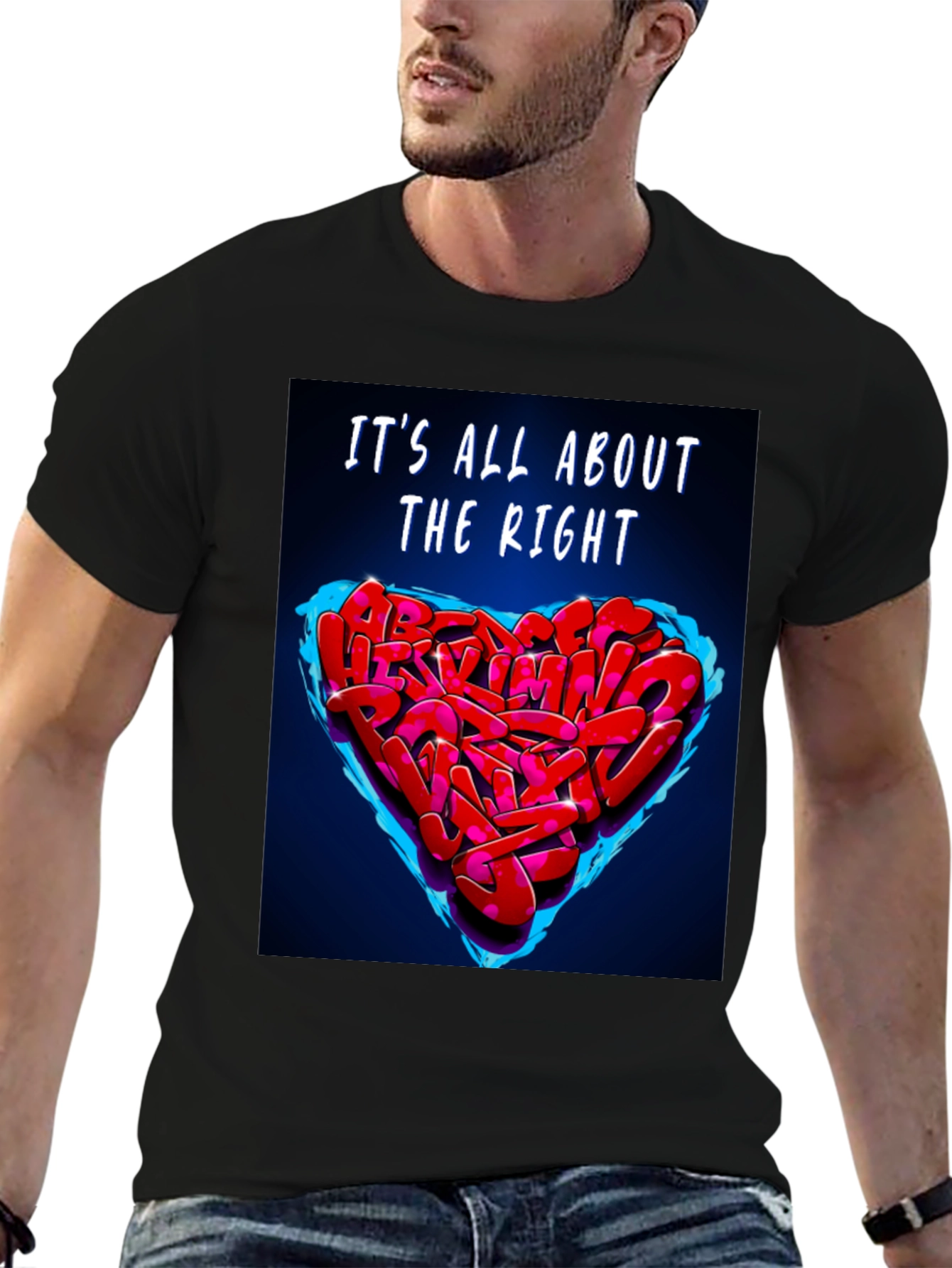 Its All About The Right Heart Graffiti T-Shirt