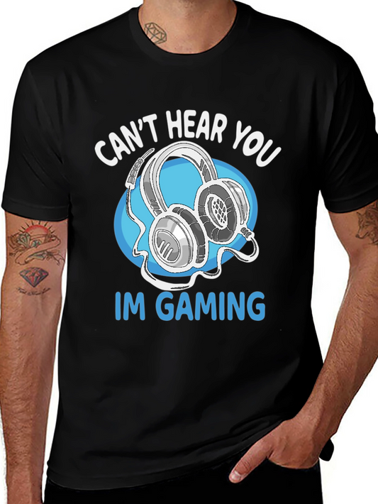 Gamer T-Shirt - Cant Hear You Im Gaming