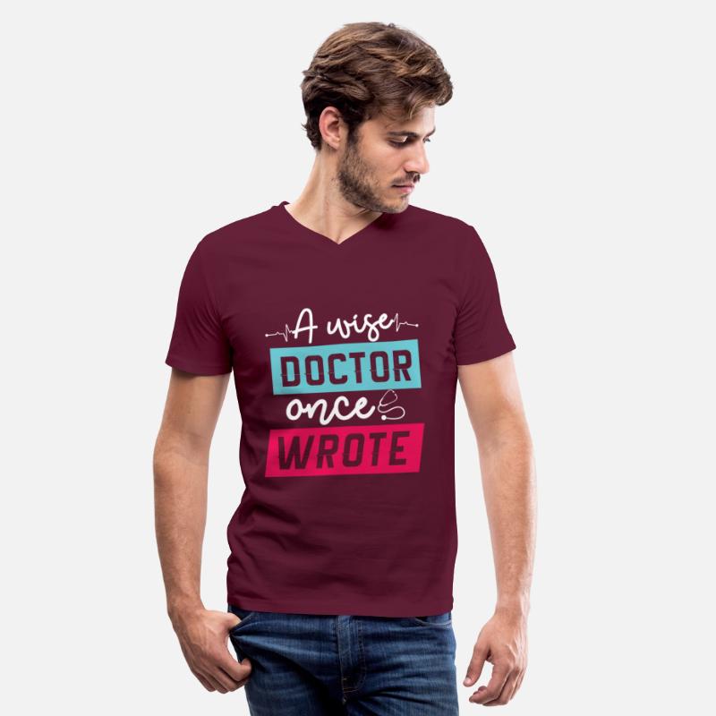 A Wise Doctor Once Wrote Physician Medical Doctor