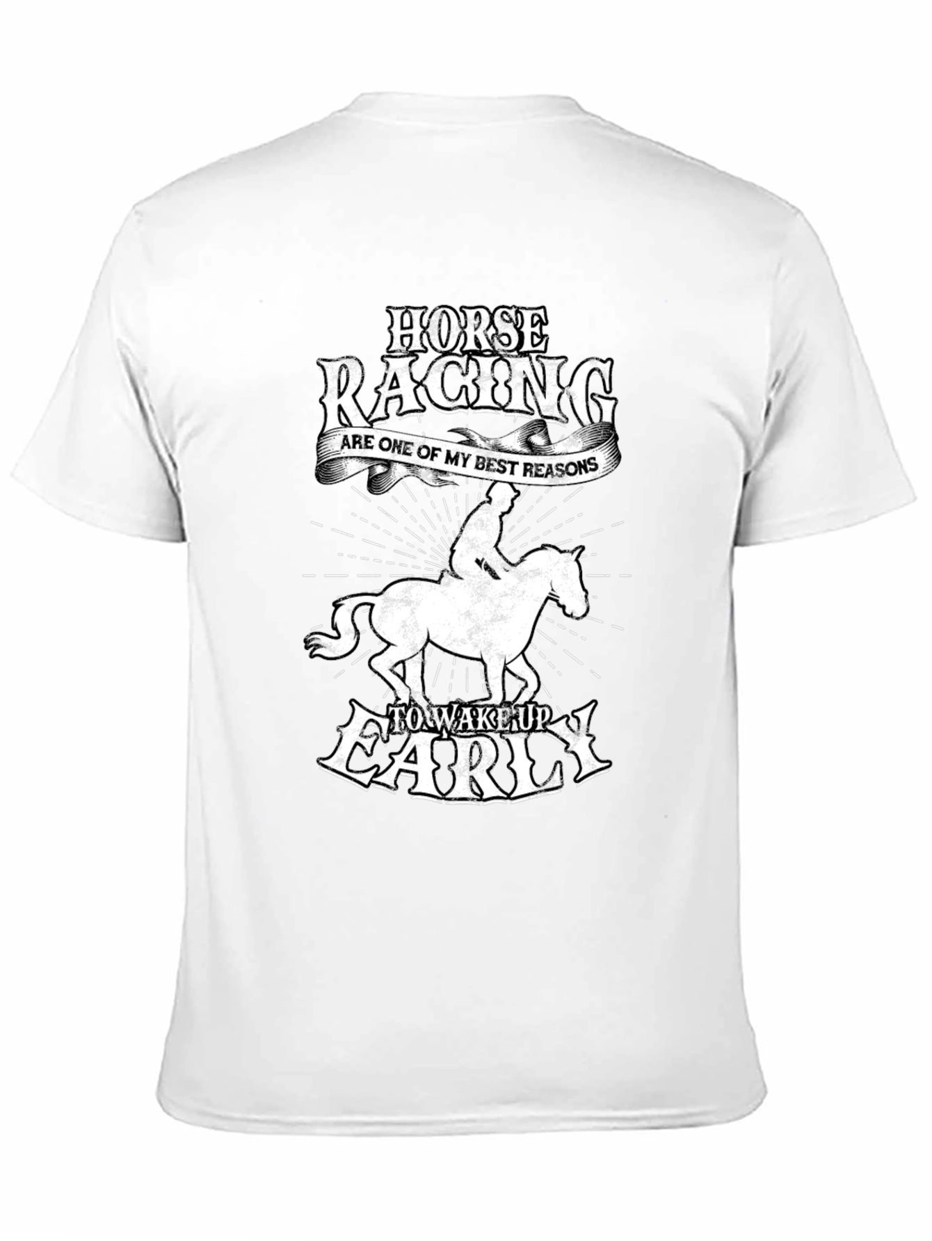 Horse Racing Wake Up Early Graphic T-Shirt