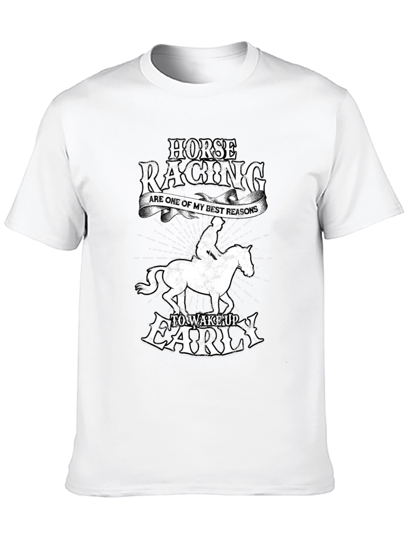 Horse Racing Wake Up Early Graphic T-Shirt