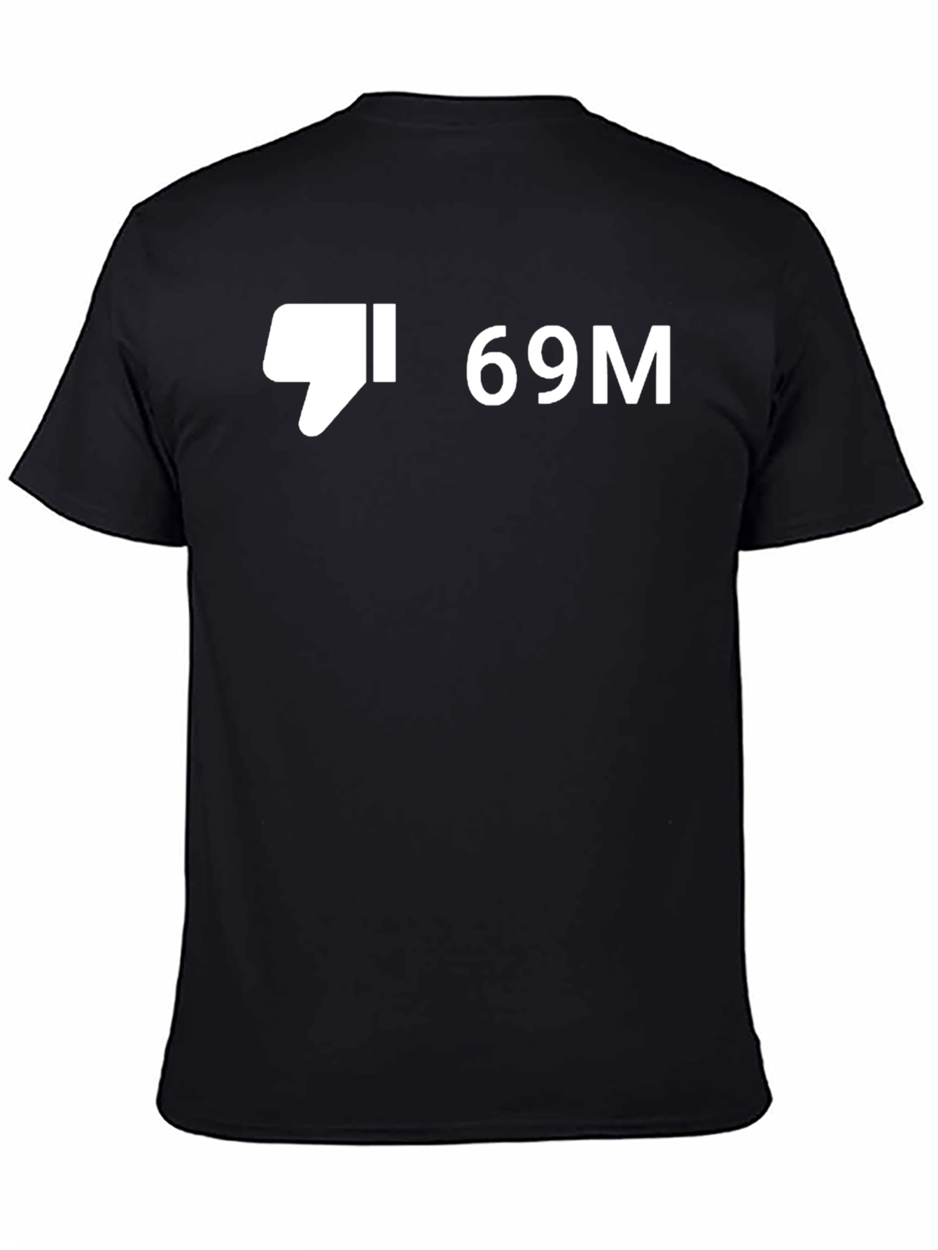 Dislike 69M Graphic T-Shirt - Funny Viral Tee