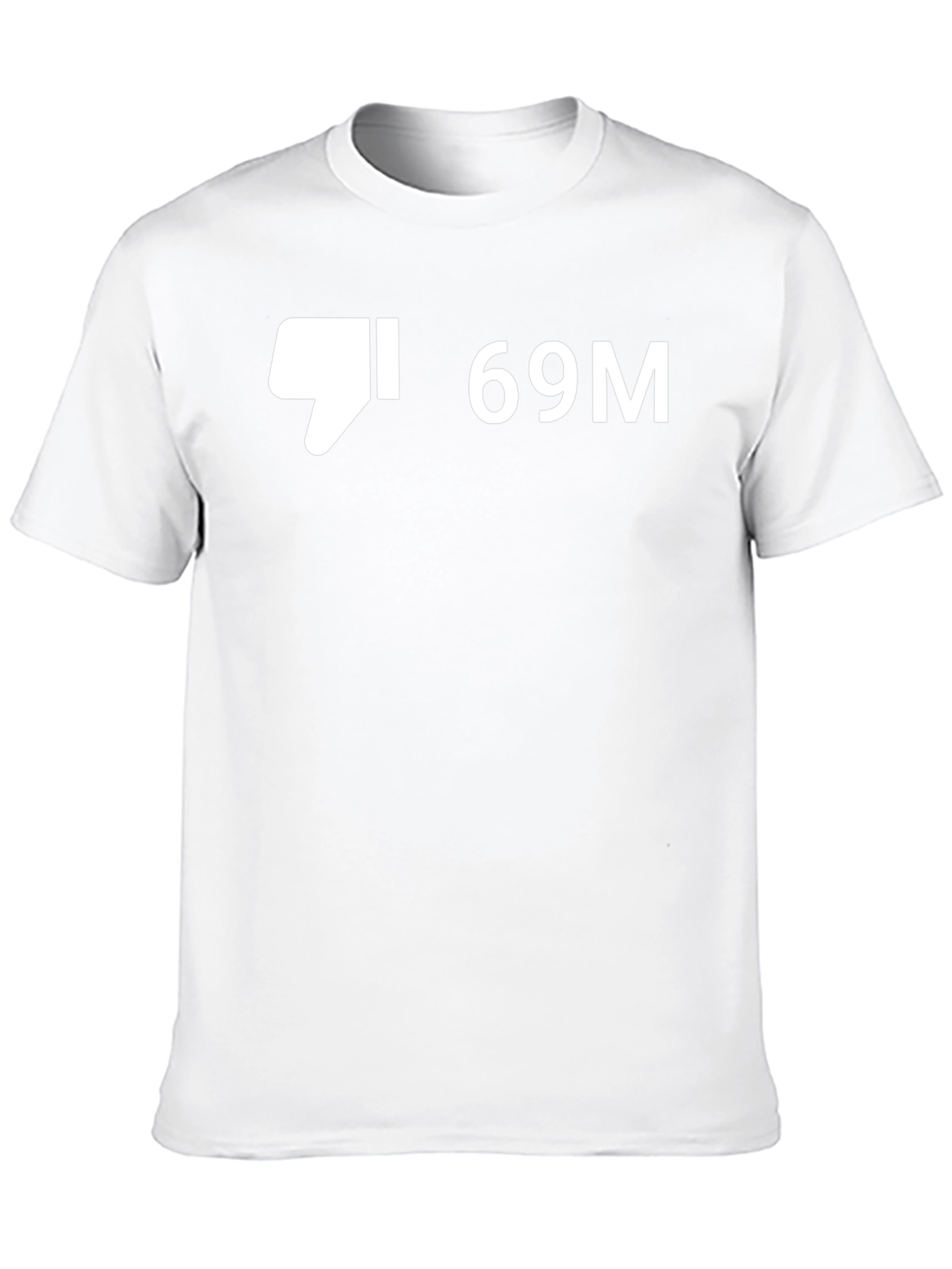 Dislike 69M Graphic T-Shirt - Funny Viral Tee