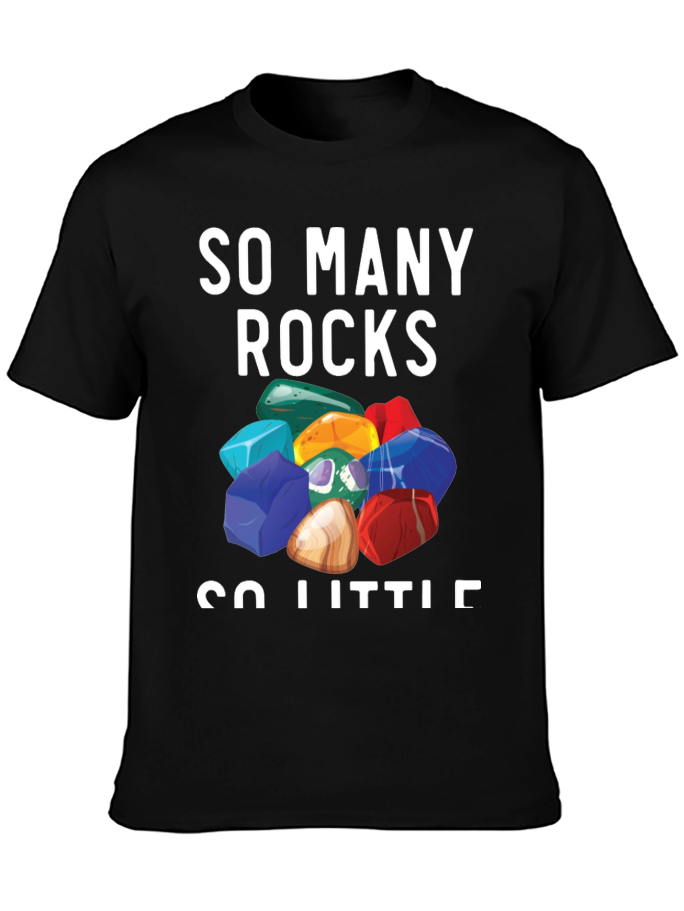 So Many Rocks T-Shirt