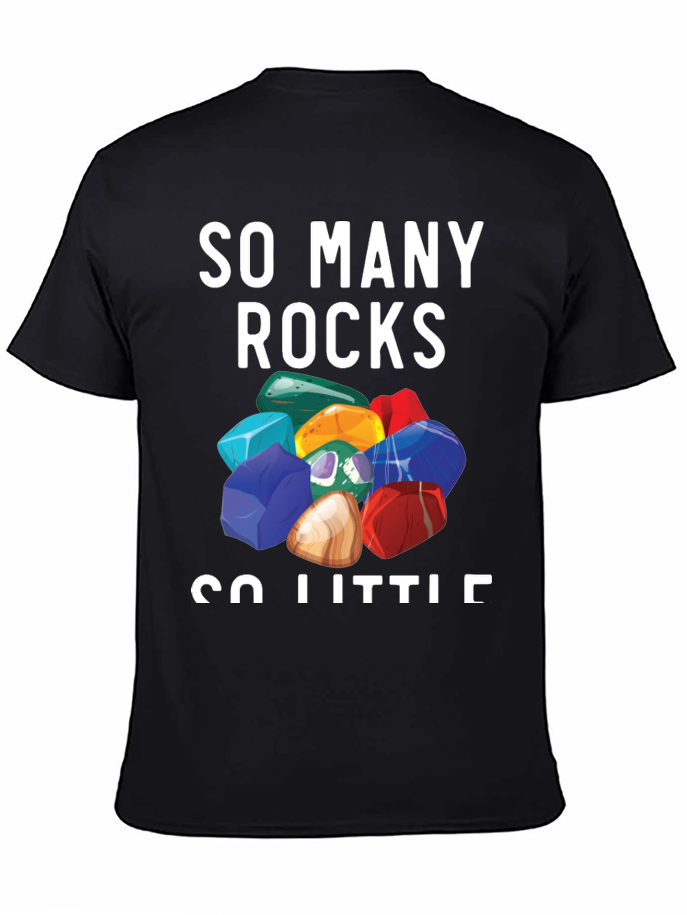 So Many Rocks T-Shirt