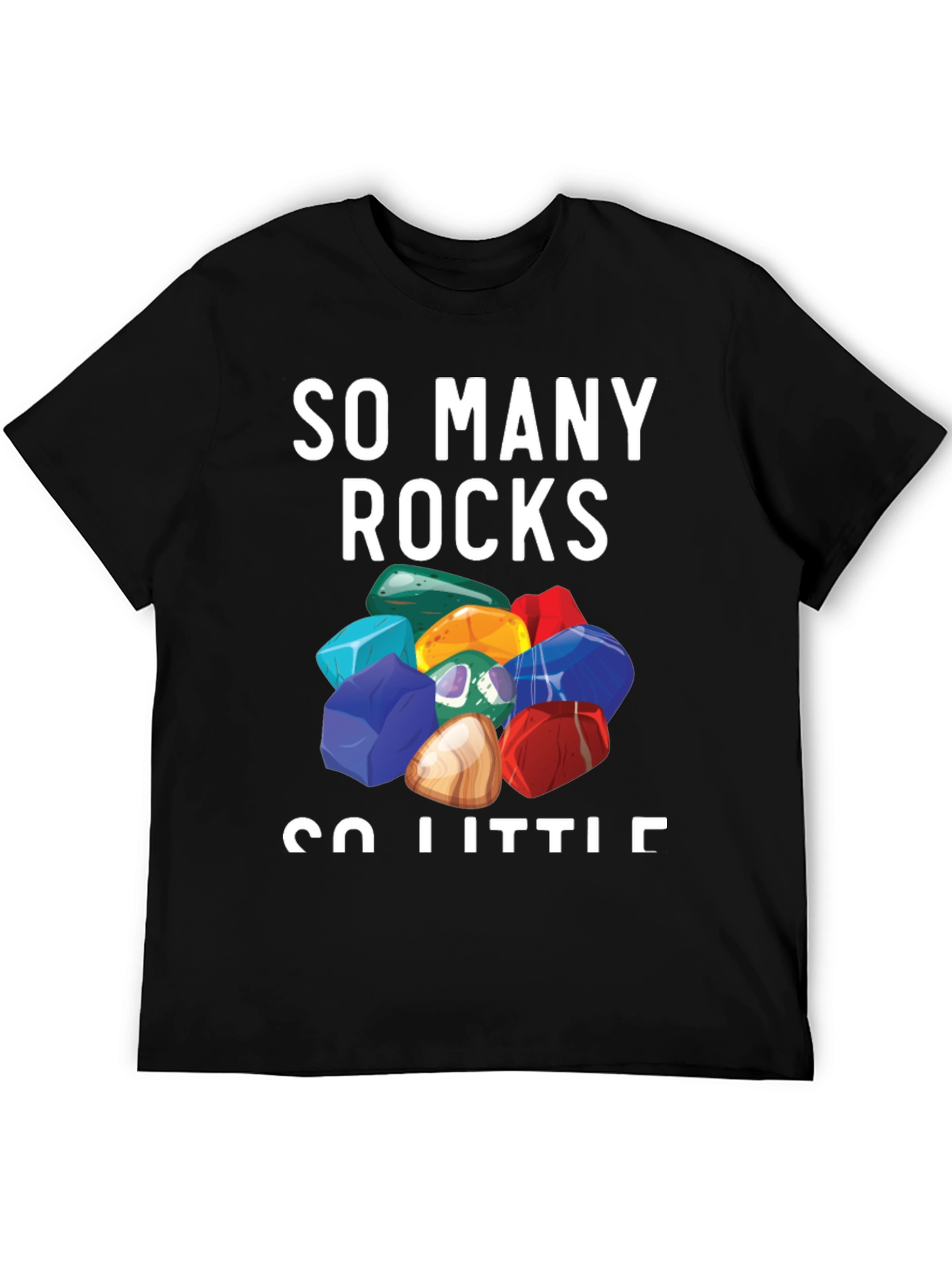 So Many Rocks T-Shirt