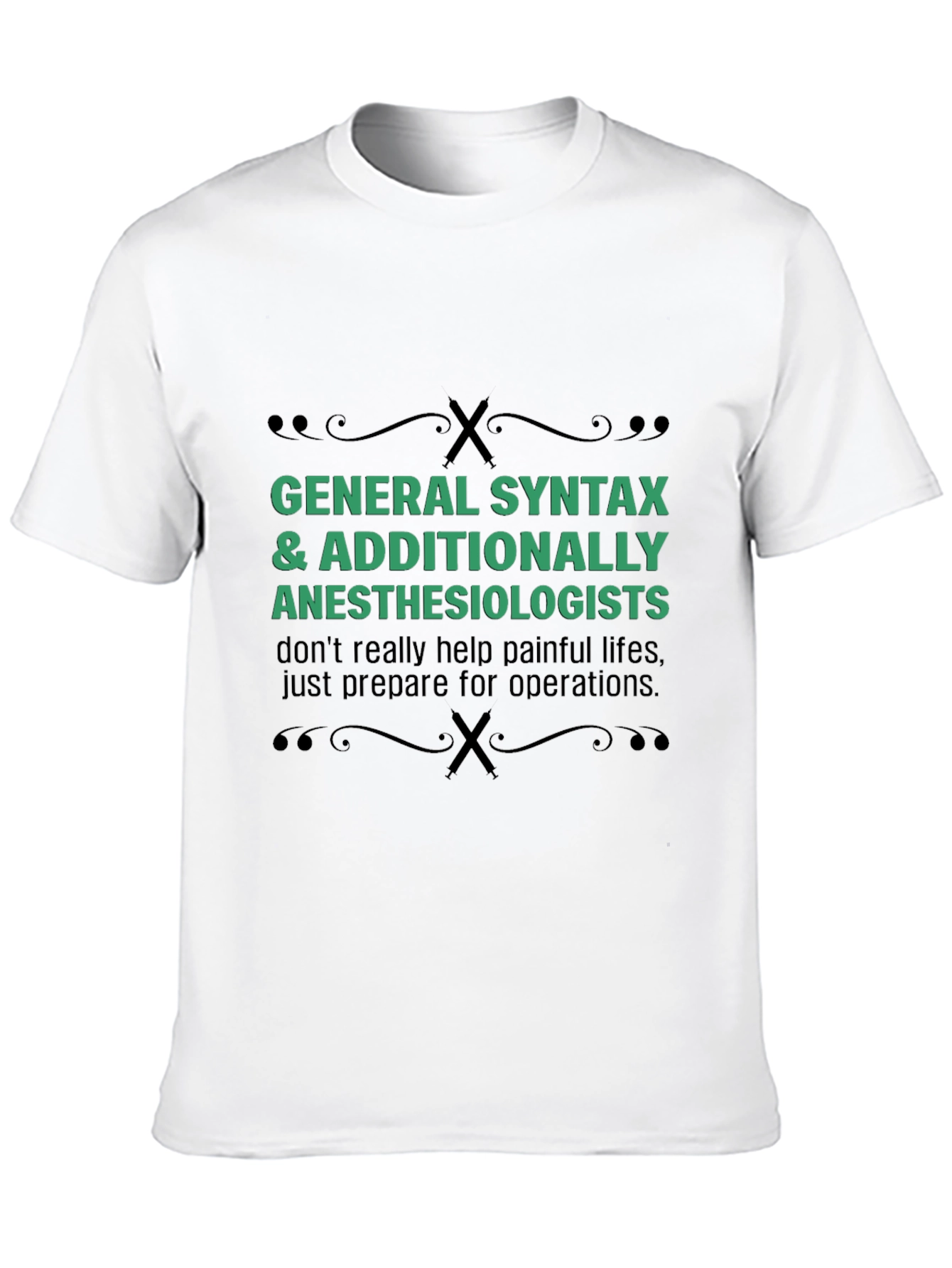 General Syntax Anesthesiologists T-Shirt