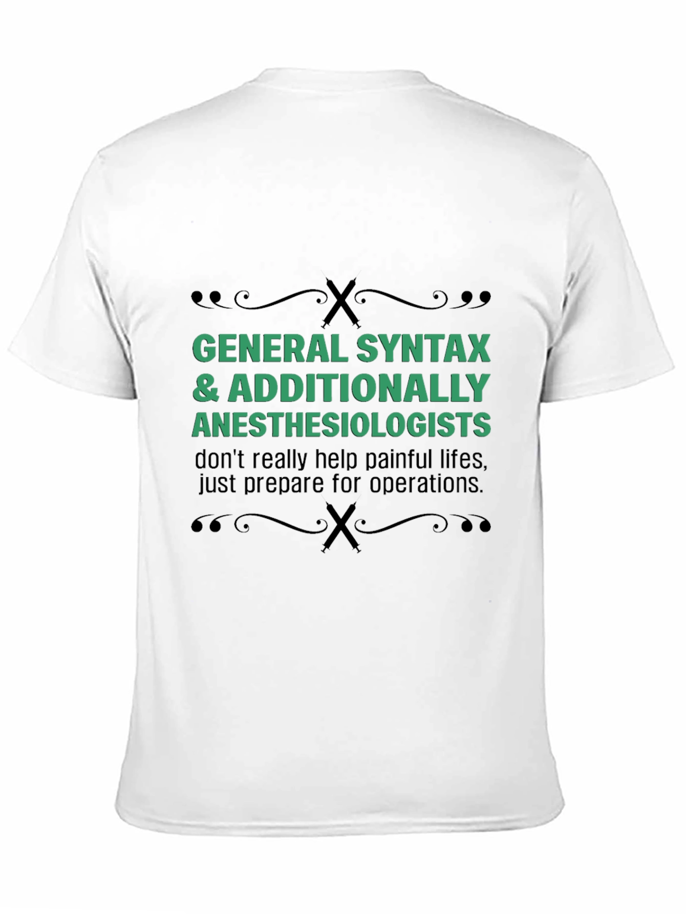 General Syntax Anesthesiologists T-Shirt