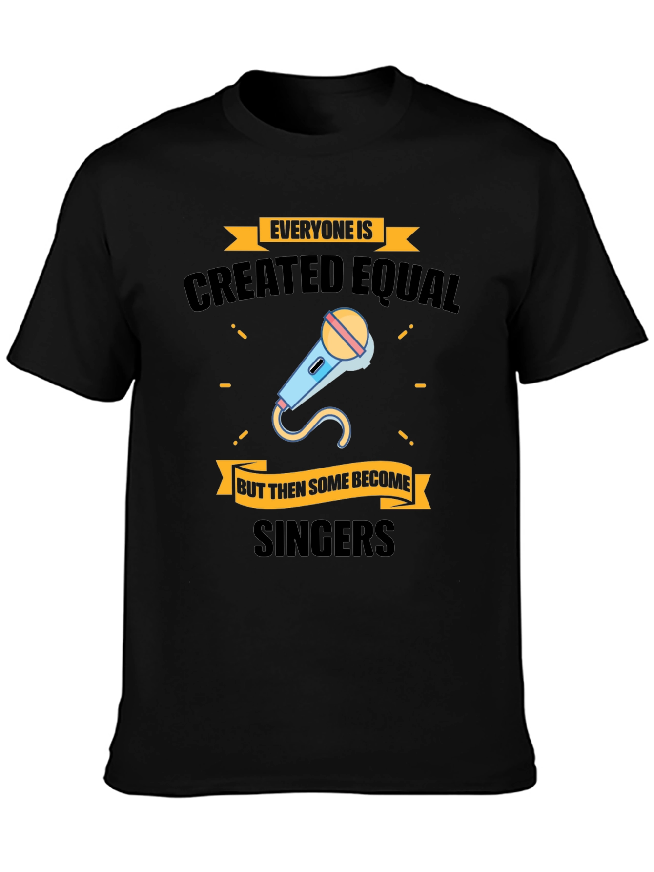 Everyone Is Created Equal Singers T-Shirt